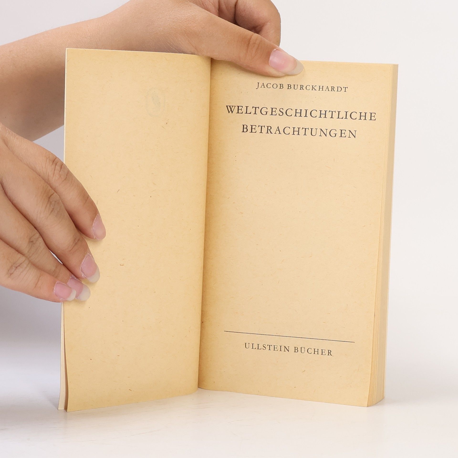 Jakob Burckhardt Weltgeschichtliche Betrachtungen