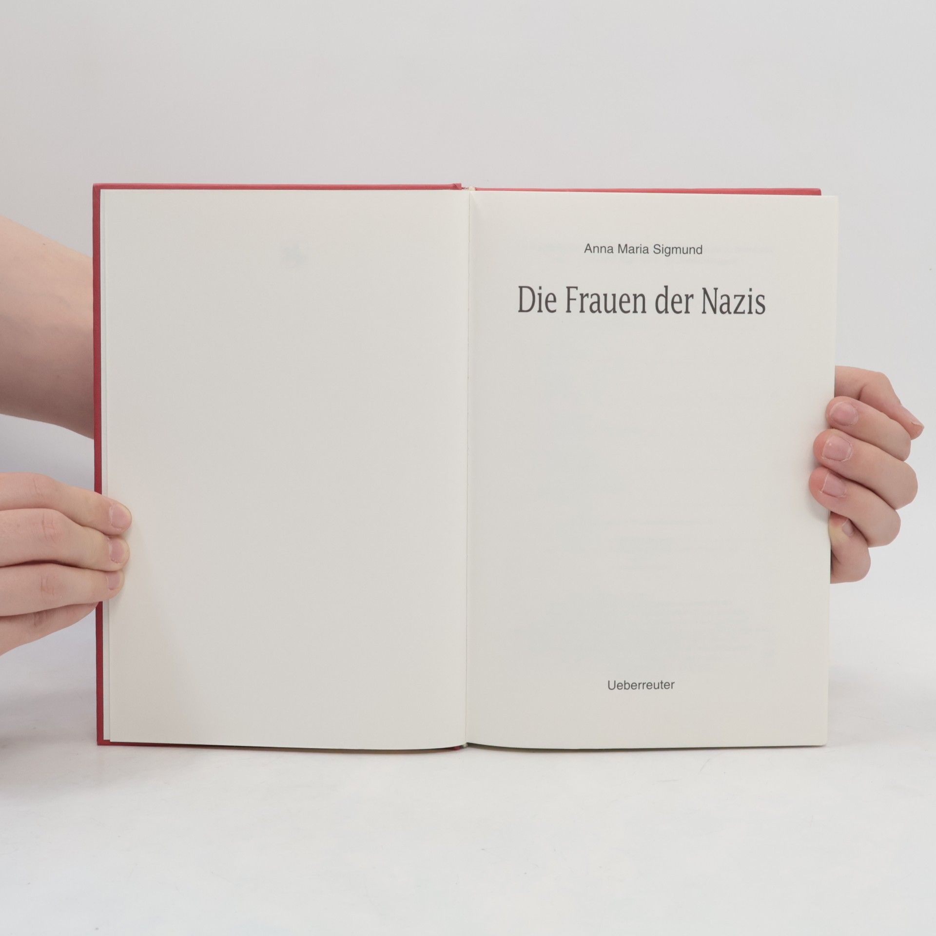 Anna Maria Sigmund Die Frauen der Nazis