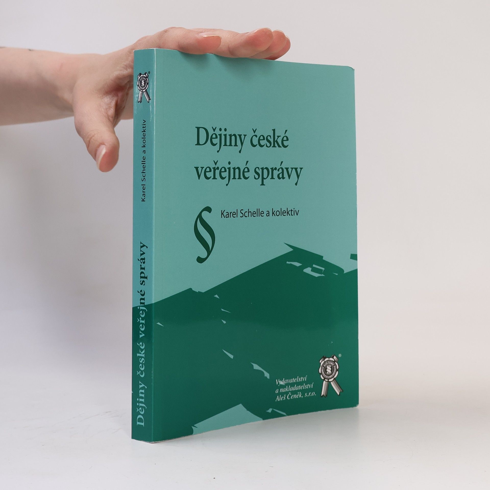 Karel Schelle Dějiny české veřejné správy