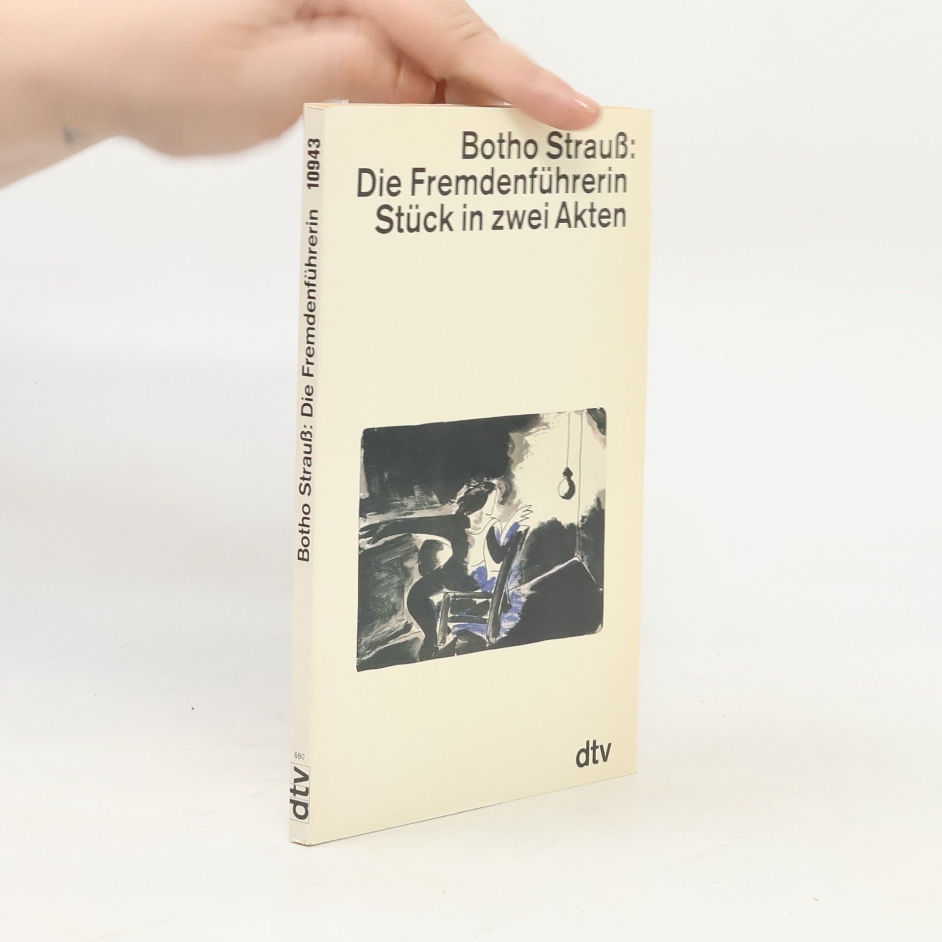 Botho Strauß Die Fremdenführerin : Stück in zwei Akten