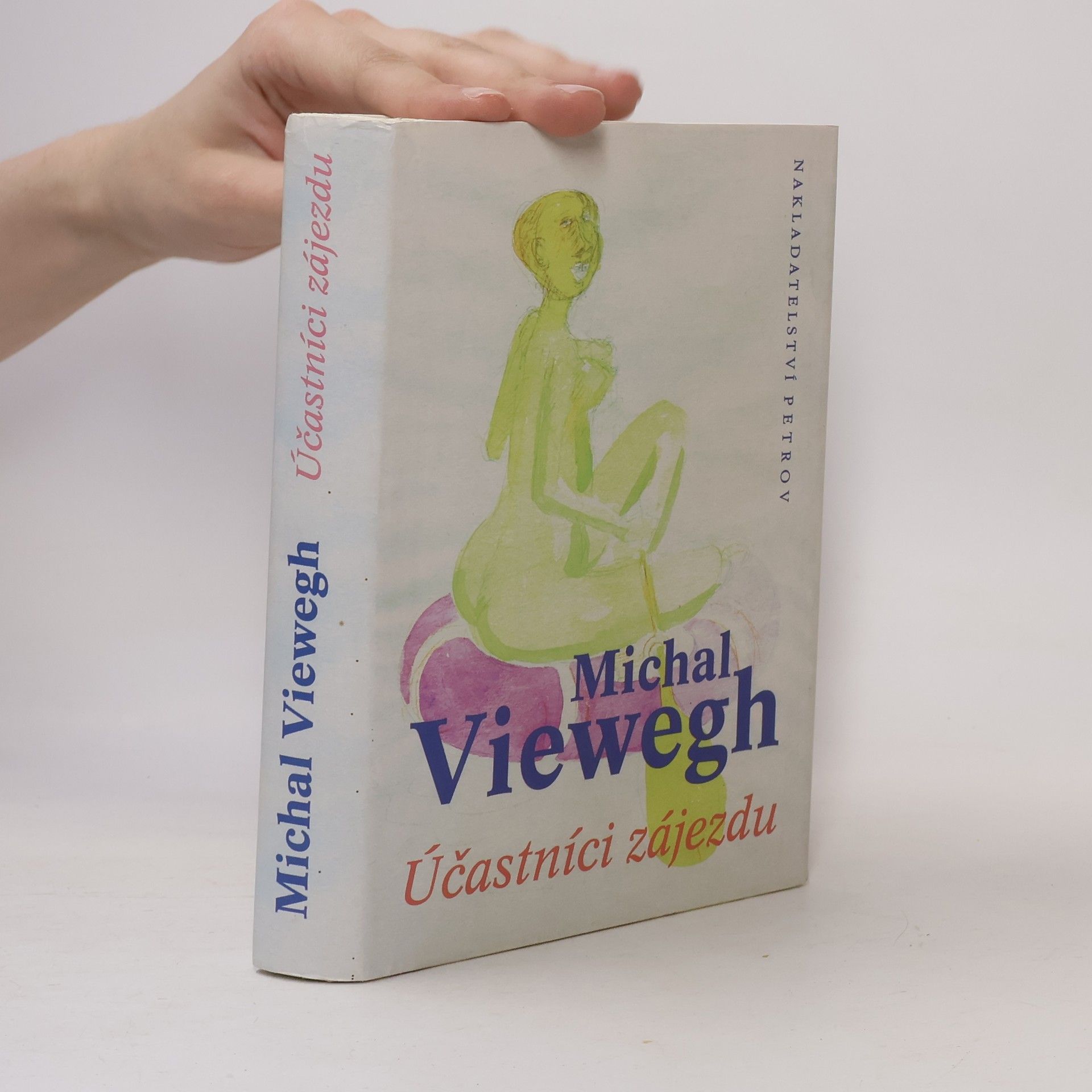 Michal Viewegh Účastníci zájezdu