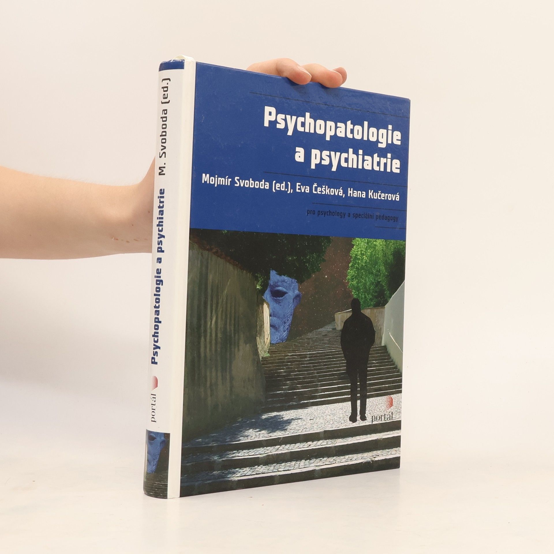 Eva Češková Psychopatologie a psychiatrie