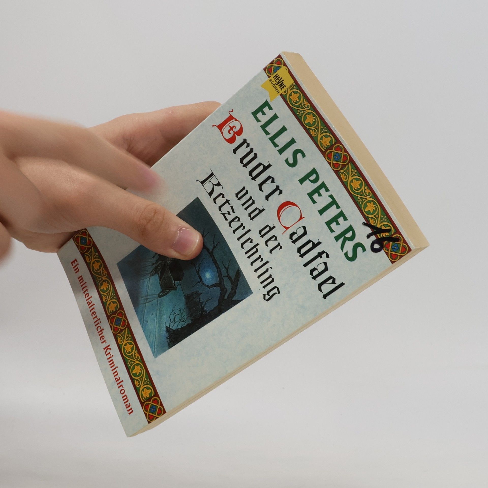 Edith Pargeter Bruder Cadfael und der Ketzerlehrling