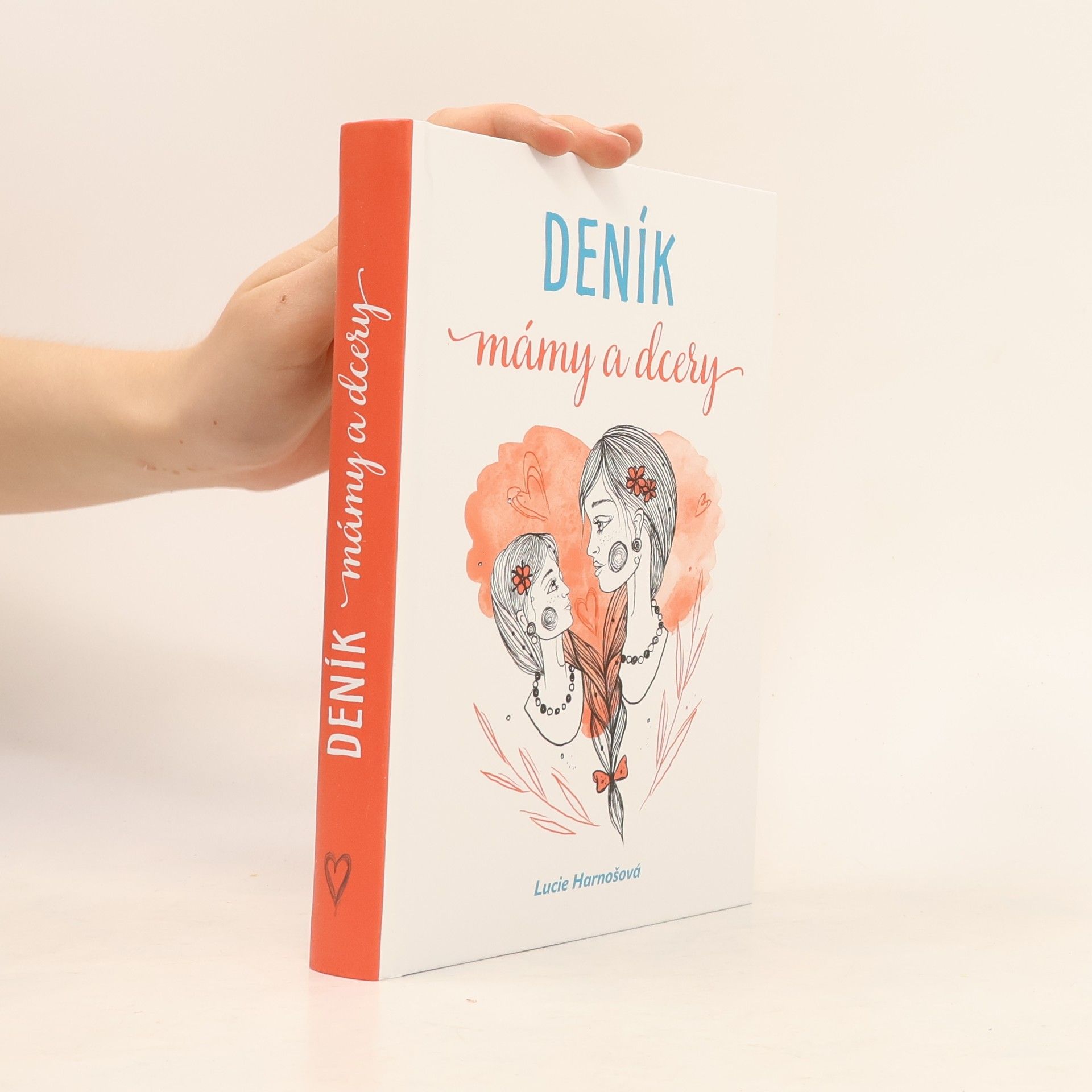 Lucie Harnošová Deník mámy a dcery