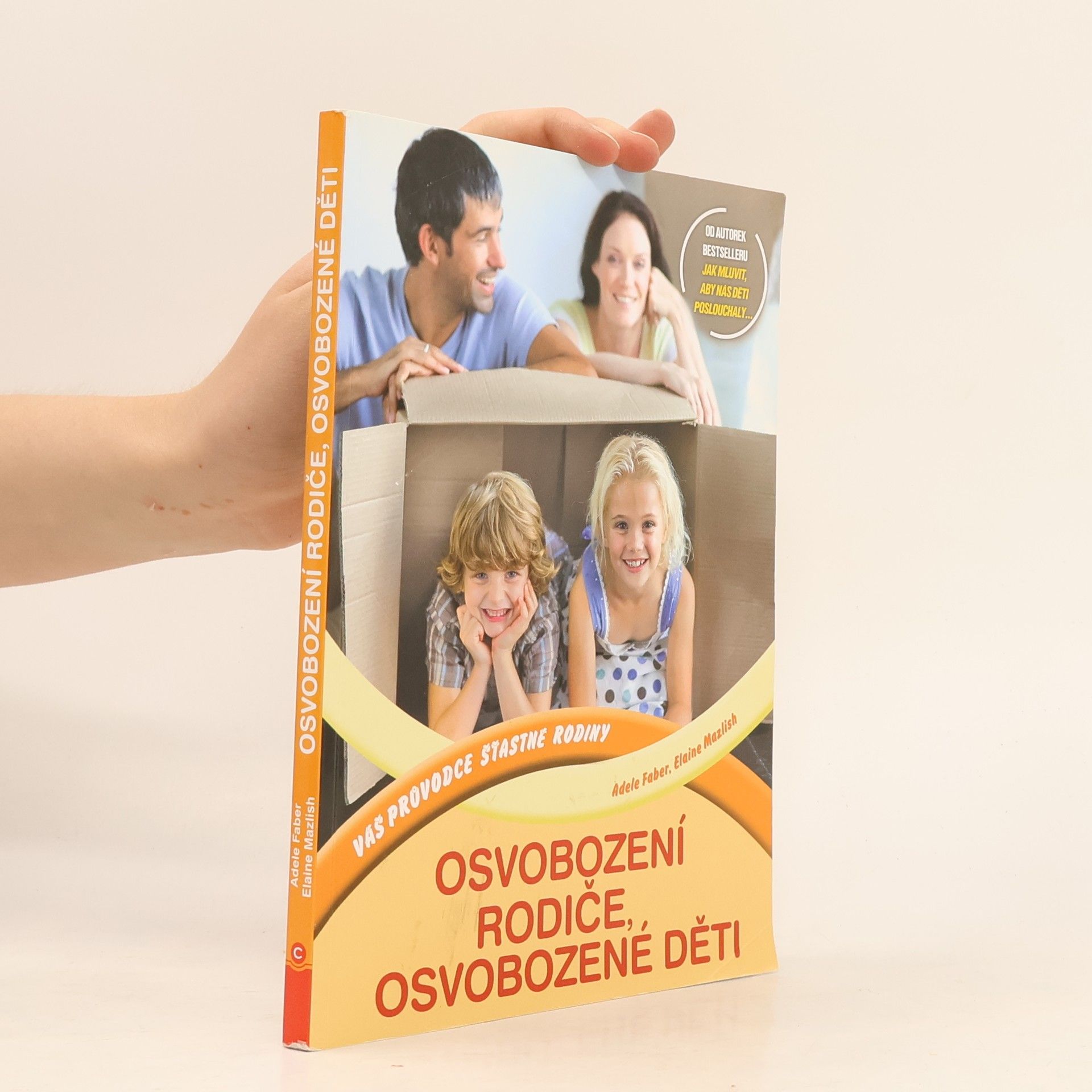 Adele Faber Osvobození rodiče, osvobozené děti