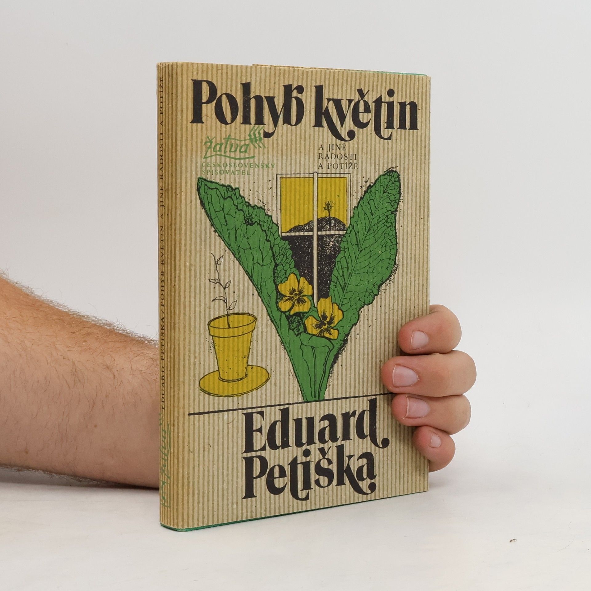 Eduard Petiška Pohyb květin a jiné radosti a potíže