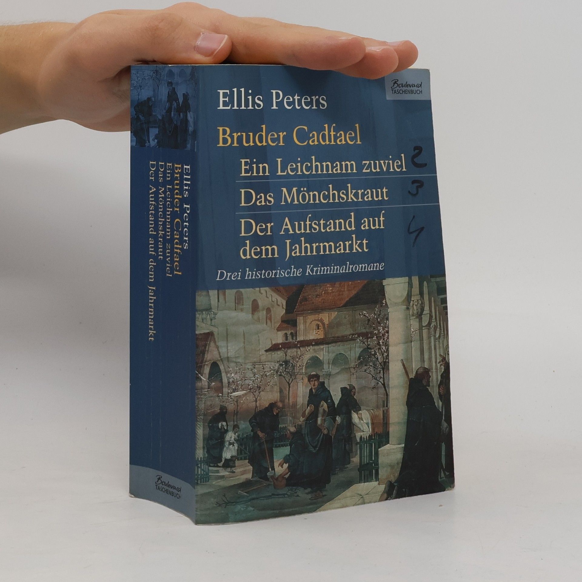 Ellis Peters Bruder Cadfael. Ein Leichnam zuviel. Das Mönchskraut. Der Aufstand auf dem Jahrmarkt