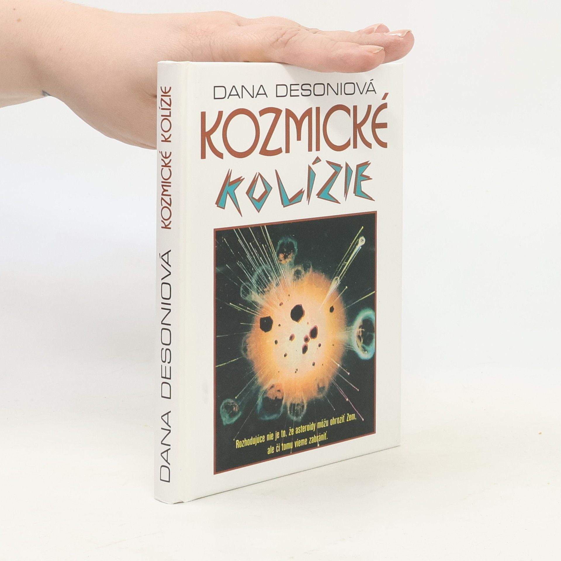 Dana Desoniová Kozmické kolízie