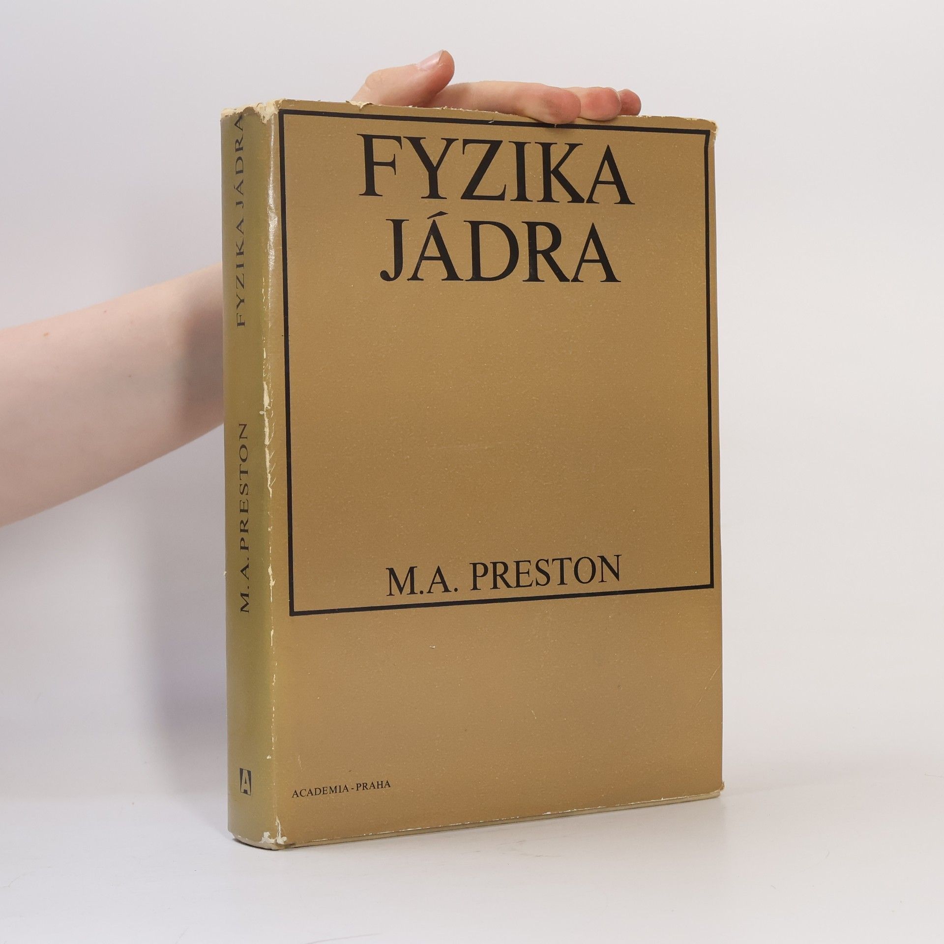 Melvin Alexander Preston Fyzika jádra