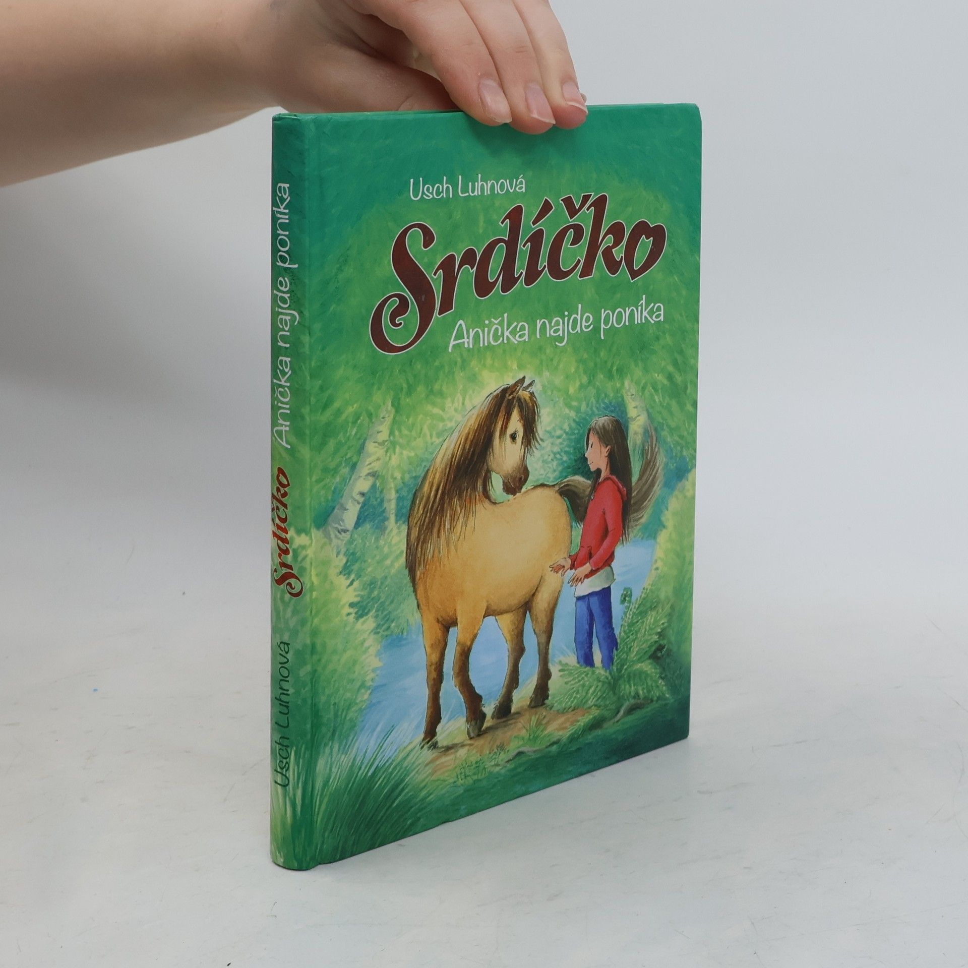 Srdíčko. Anička najde poníka