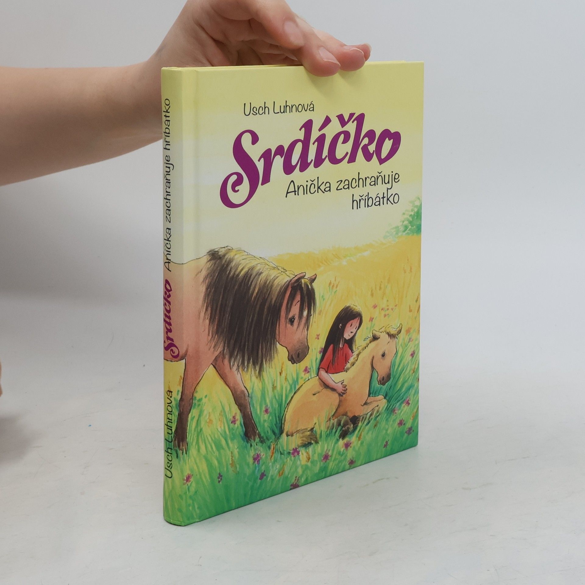Usch Luhn Srdíčko - Anička zachraňuje hříbátko