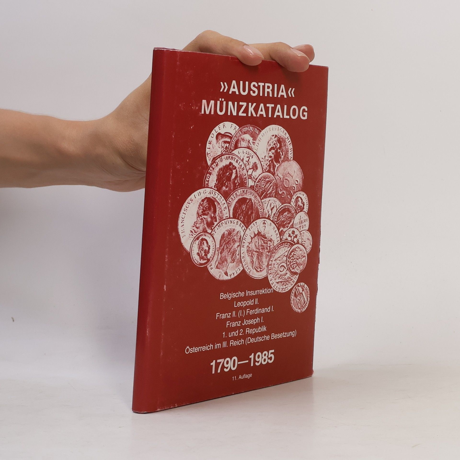 Kolektiv autorů Austria Münzkatalog 1790-1985