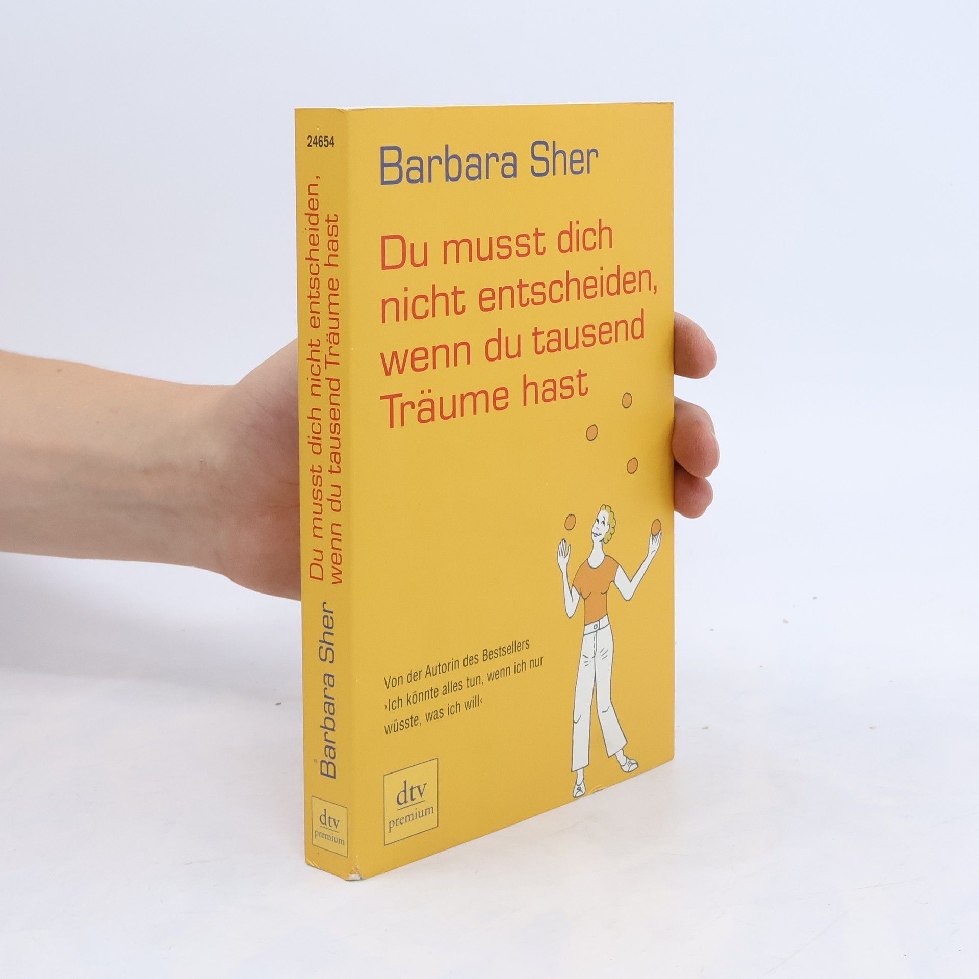 Barbara Sher Du musst dich nicht entscheiden, wenn du tausend Träume hast