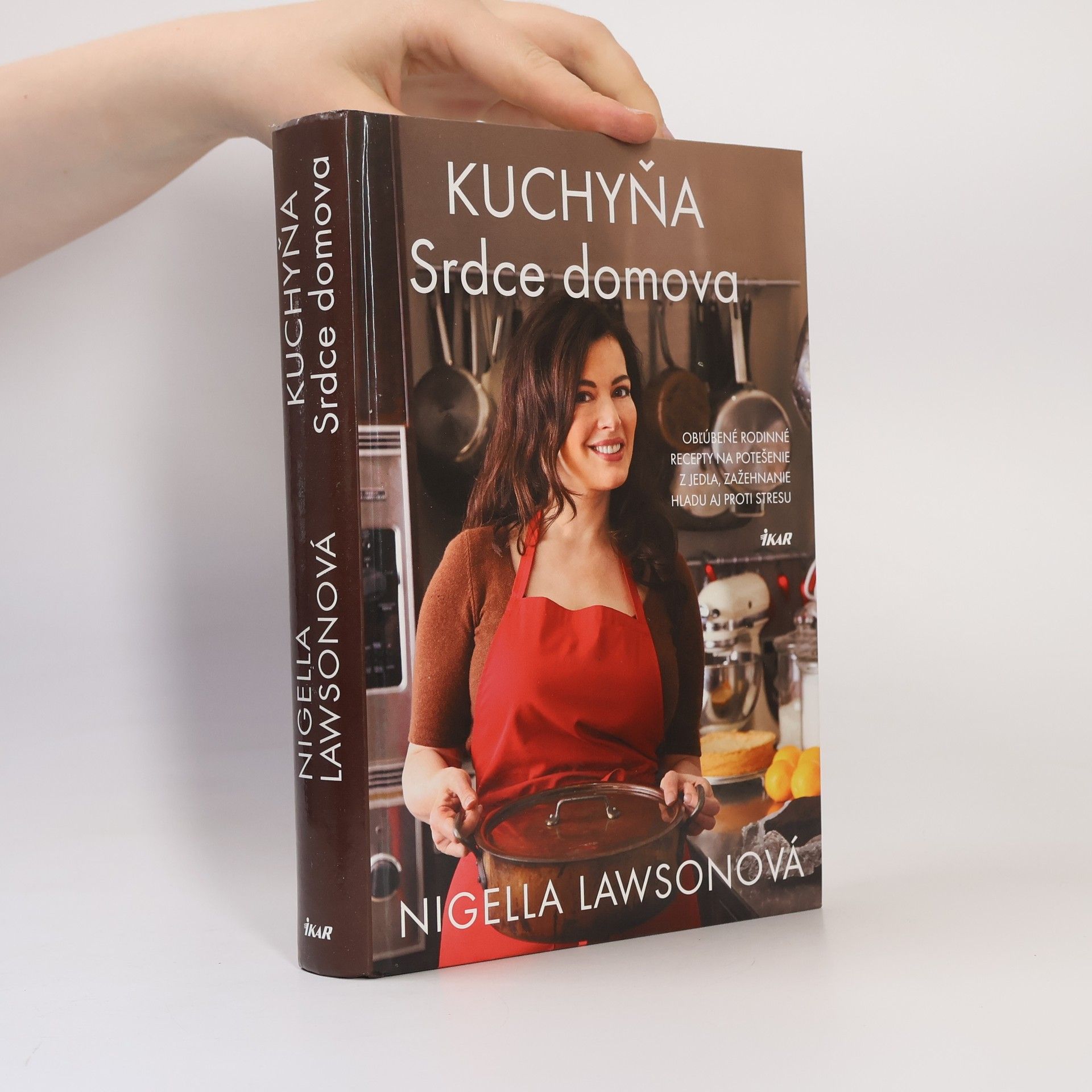 Nigella Lawson Kuchyňa. Srdce domova