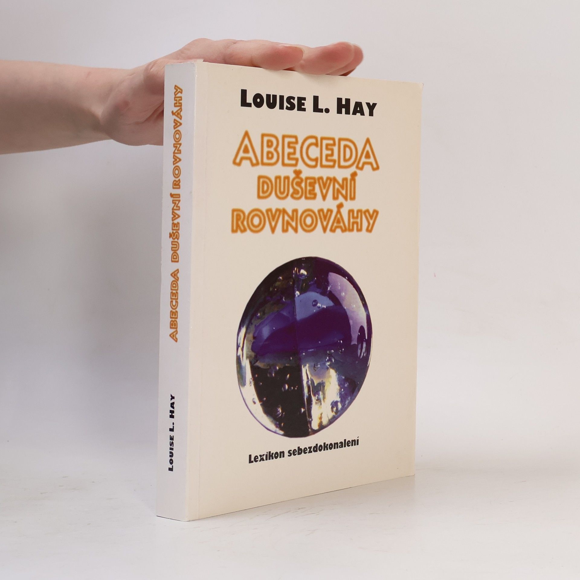 Louise Lynn Hay Abeceda duševní rovnováhy