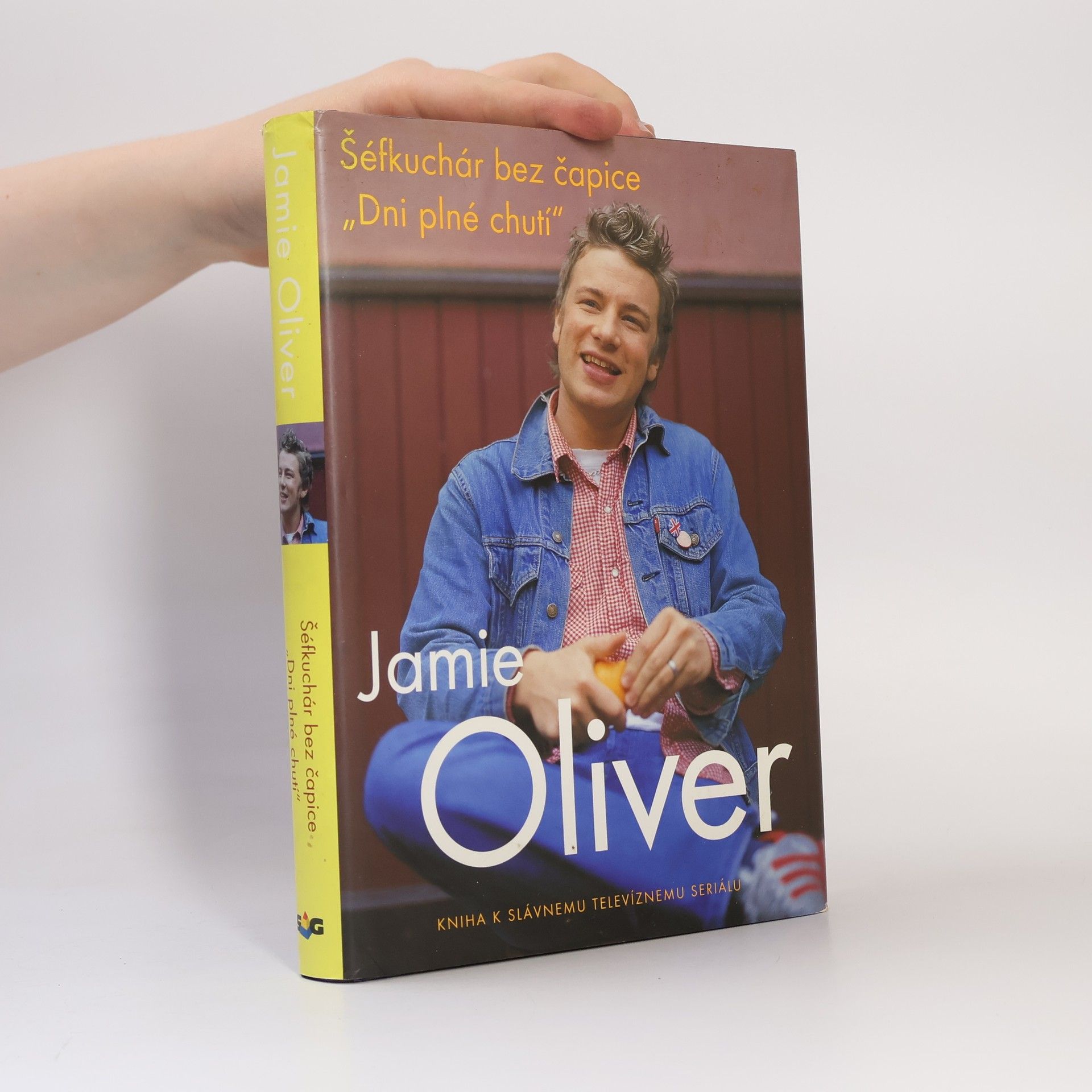 James Oliver Jamie Oliver: Šéfkuchař bez čepice "Dny plné chuti"