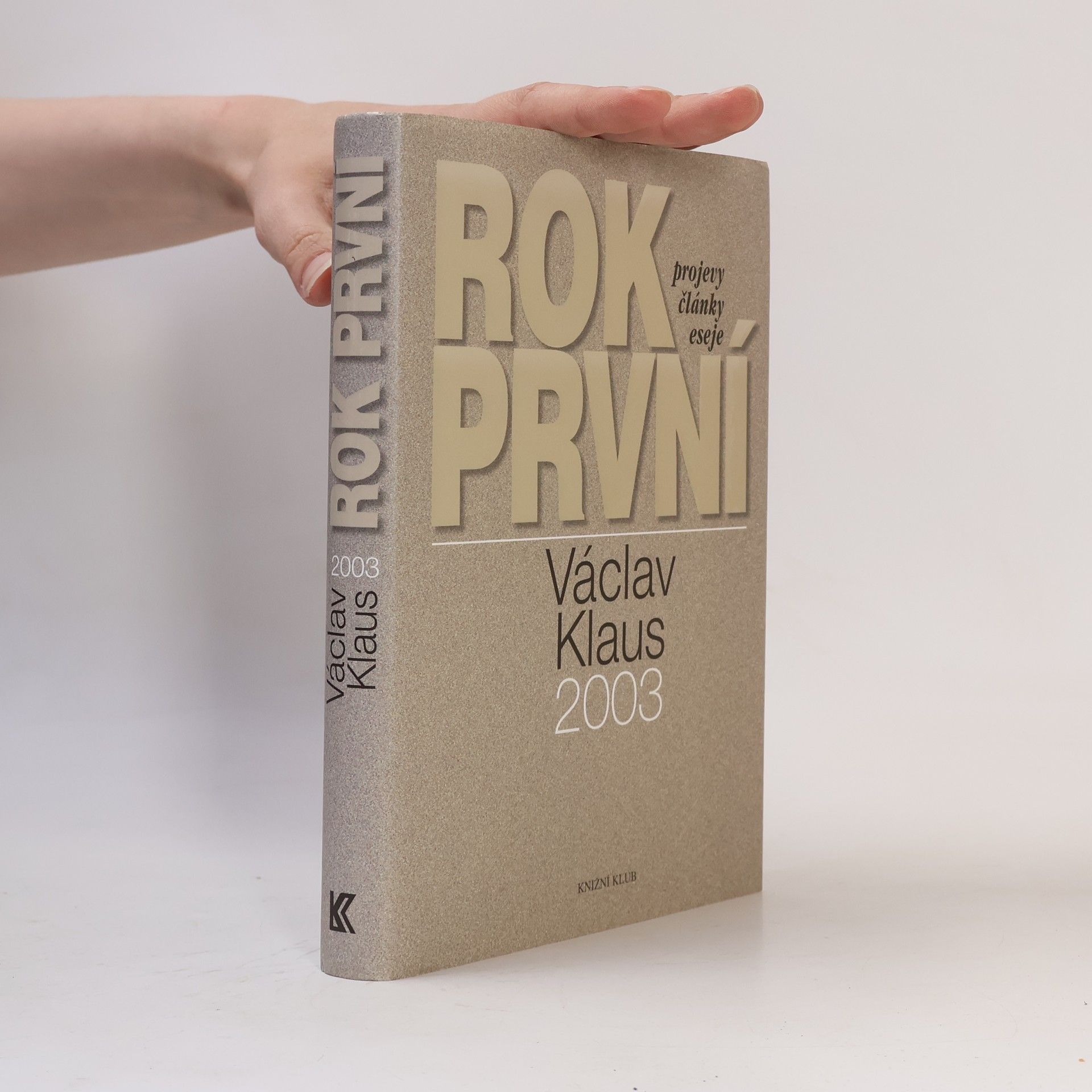 Václav Klaus Václav Klaus. Rok první. 2003