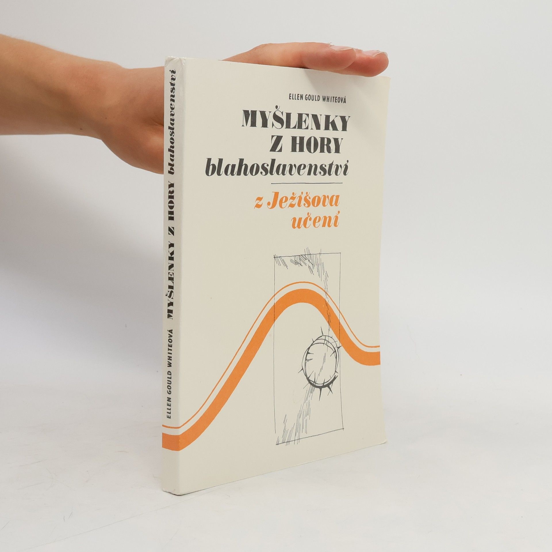 Ellen Gould Harmon White Myšlenky z hory blahoslavenství