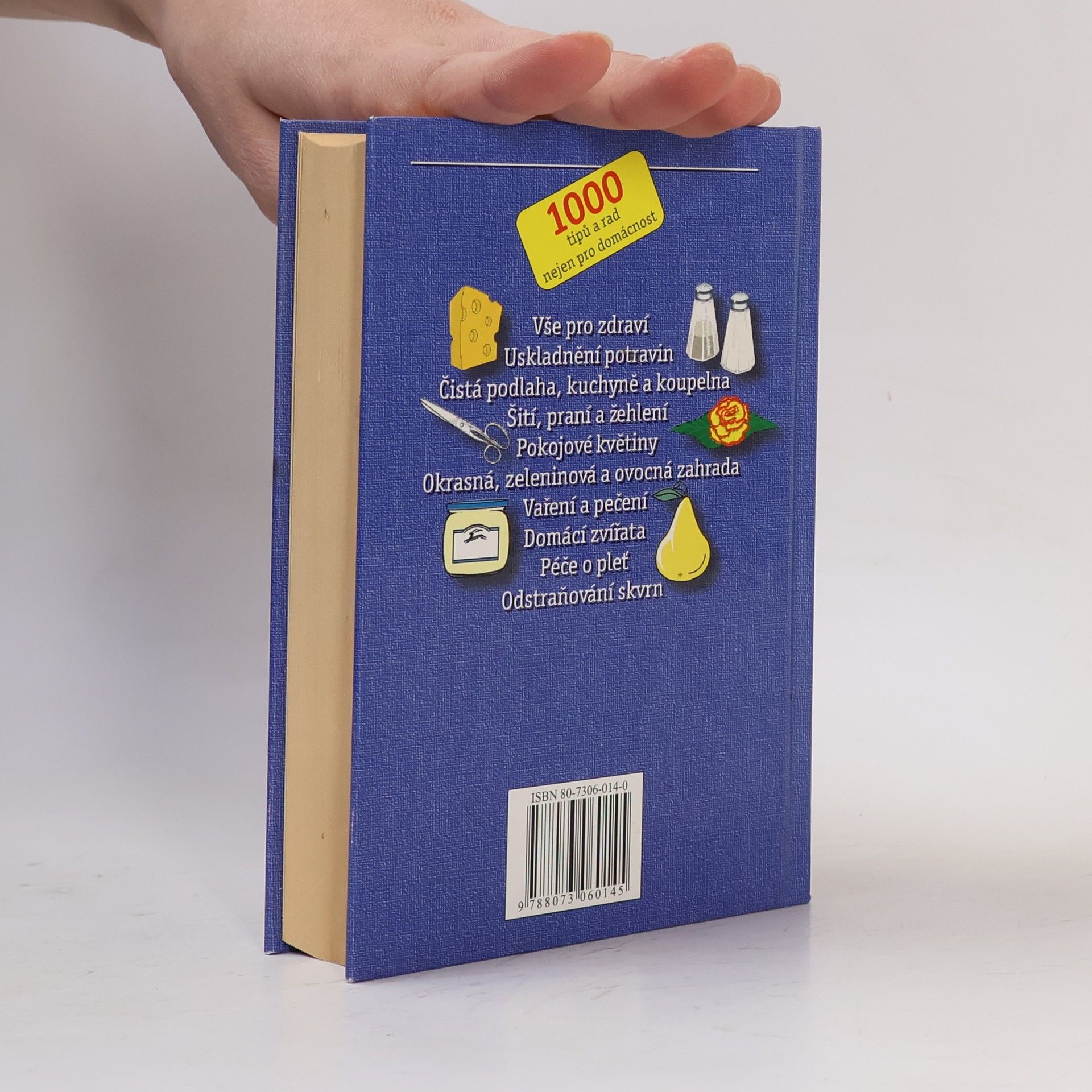Various authors Praktické rady pro domácnost. 1000 tipů a rad nejen pro domácnost