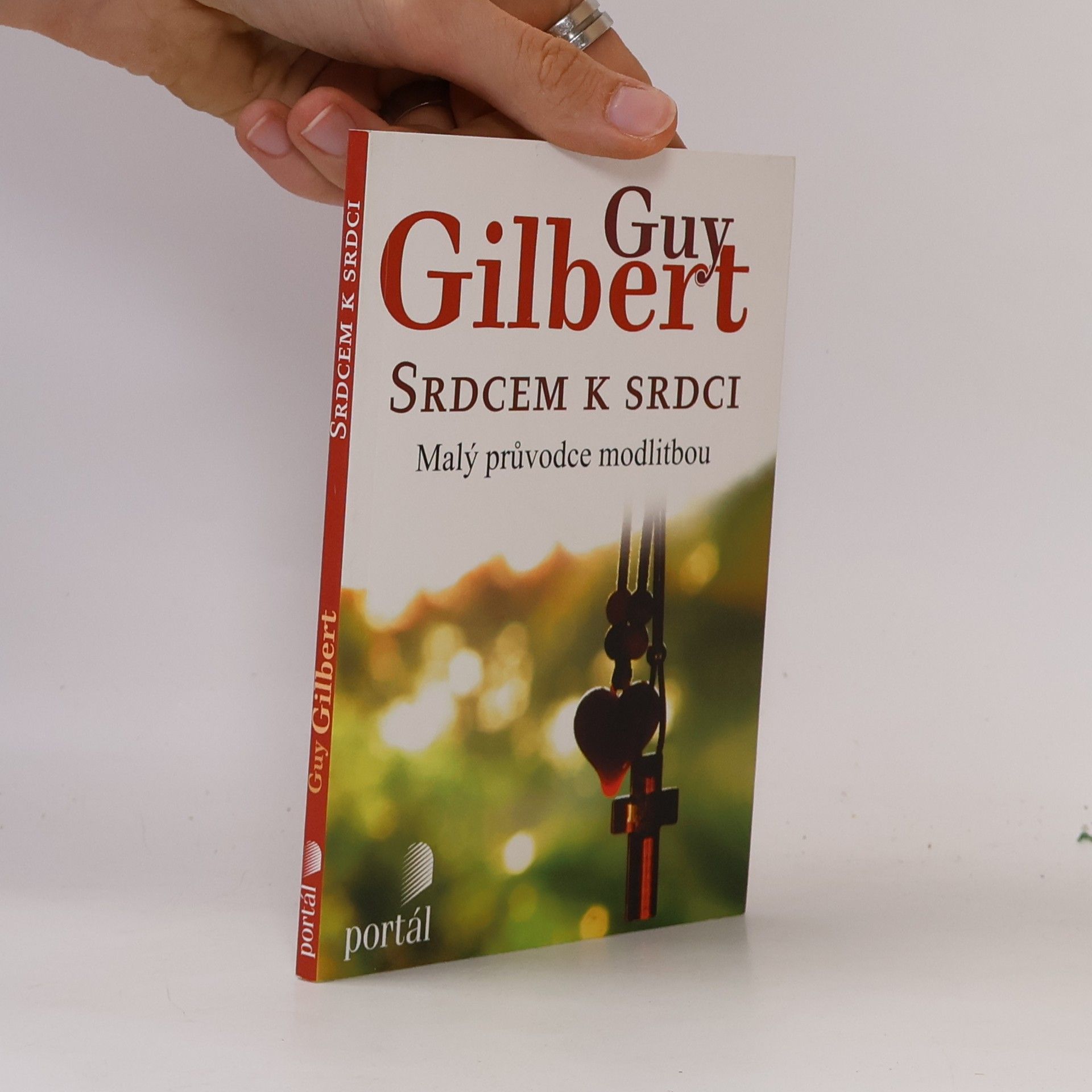 Guy Gilbert Srdcem k srdci - Malý průvodce modlitbou