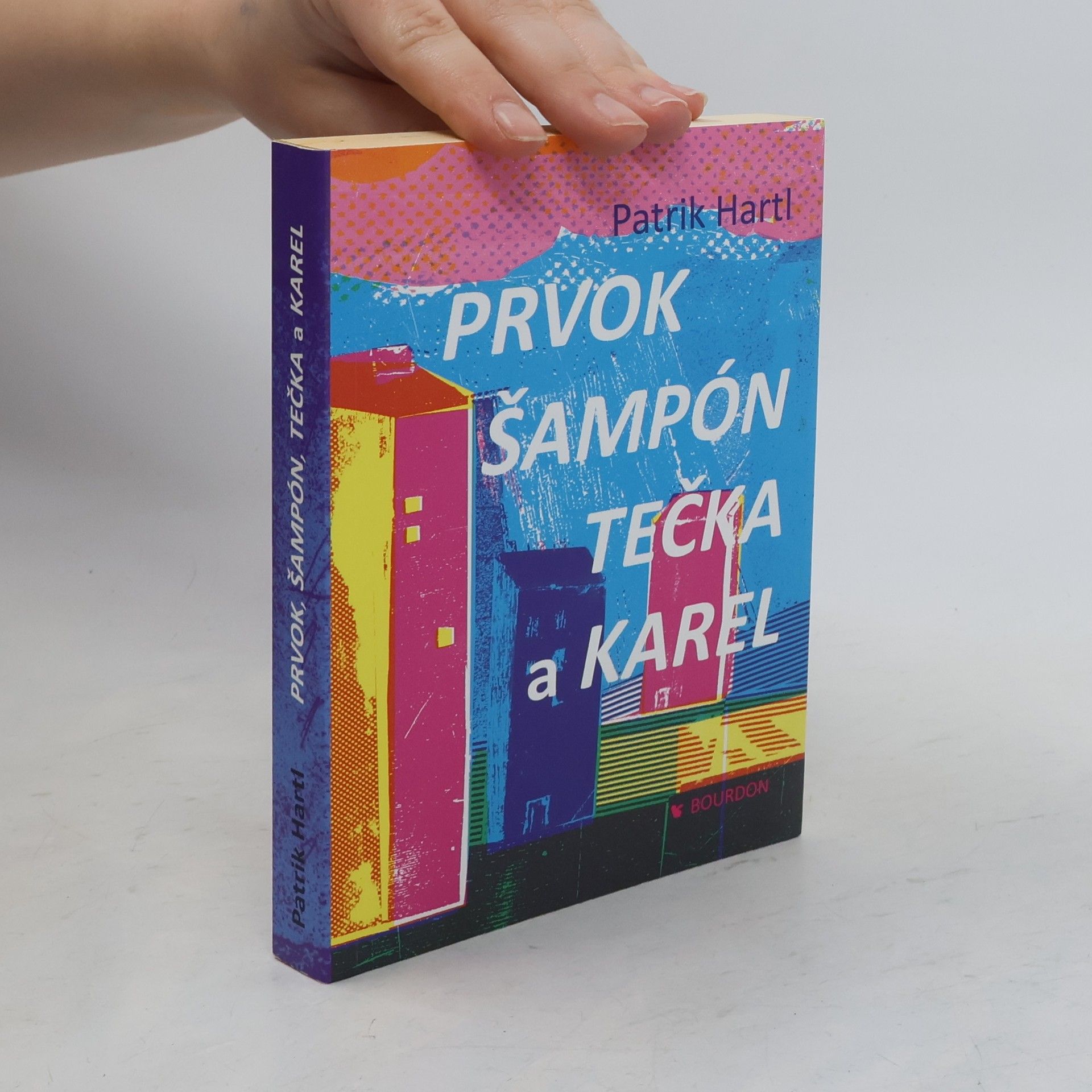 Patrik Hartl Prvok, Šampón, Tečka a Karel