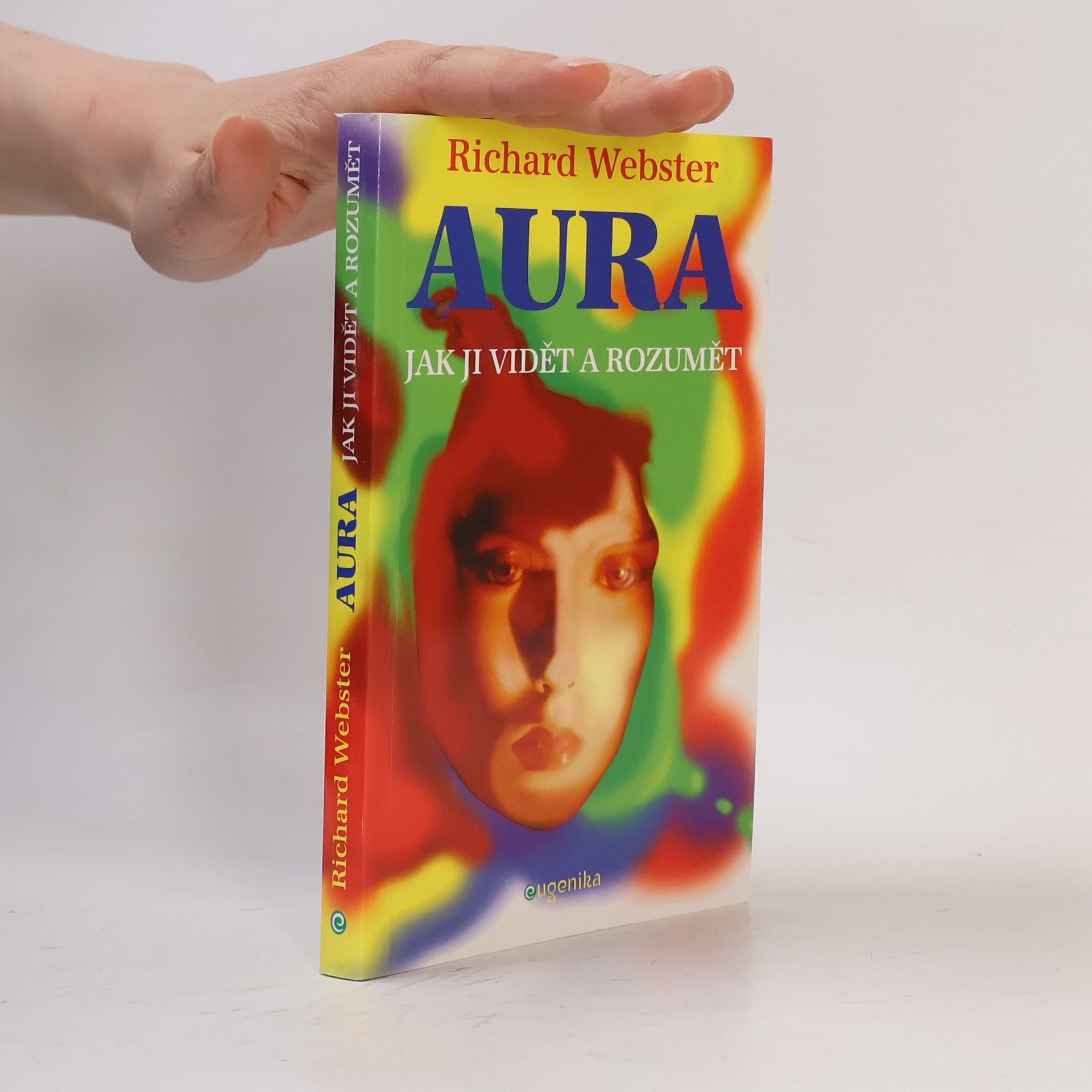 Richard Webster Aura. Jak ji vidět a rozumět