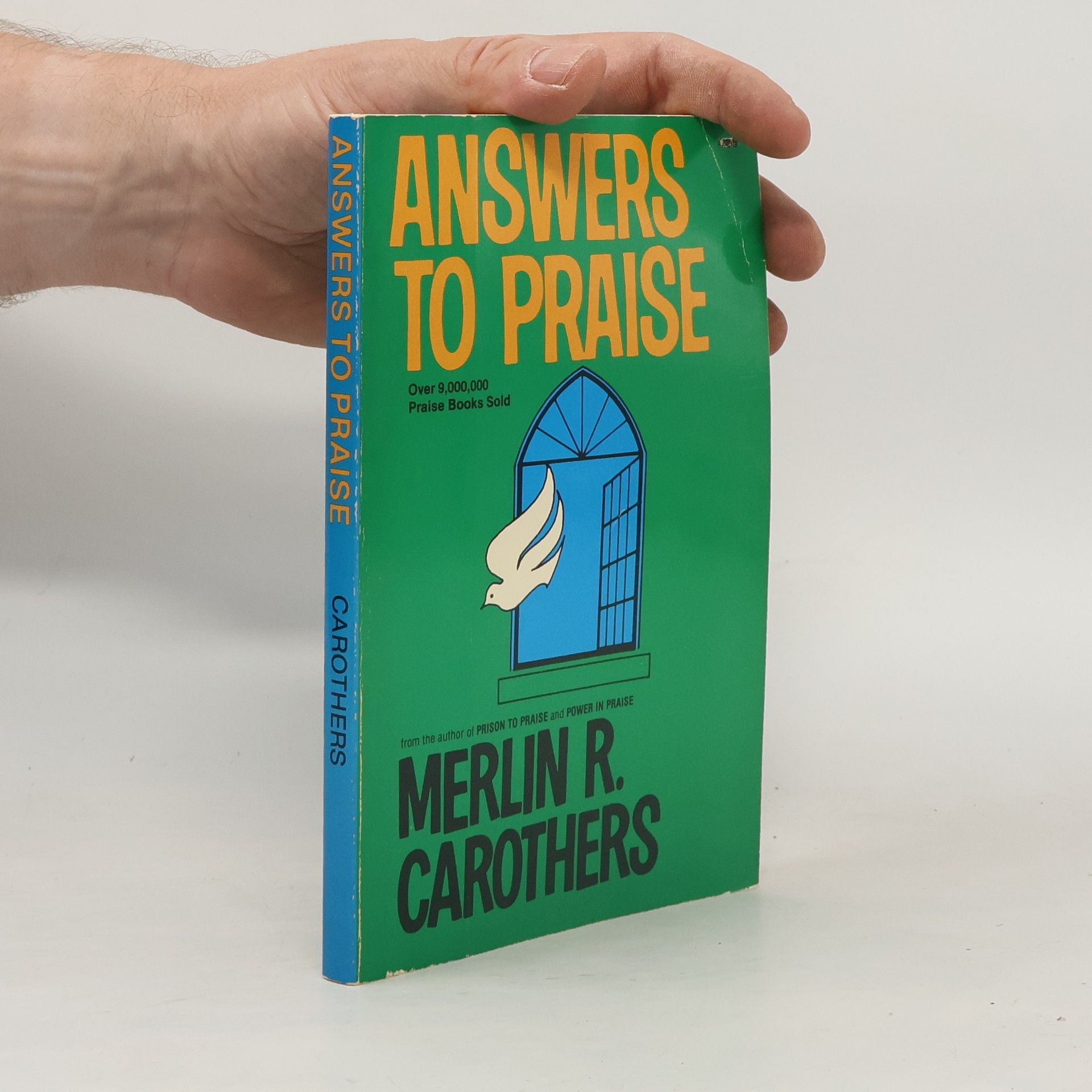 Merlin R Carothers Answers to Praise