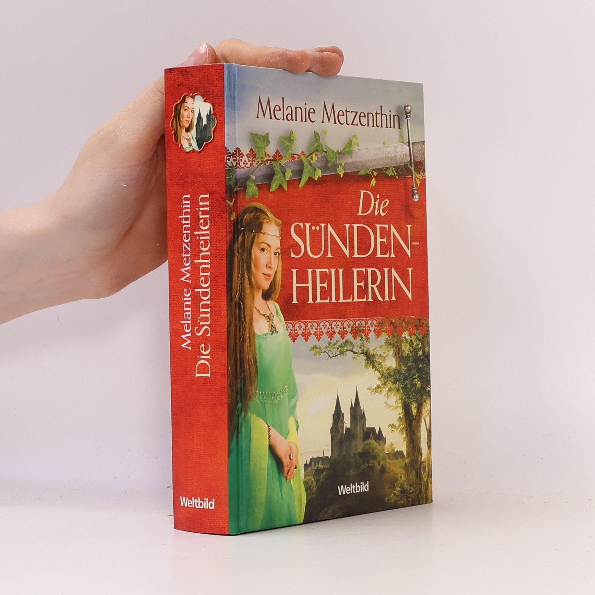 Melanie Metzenthin Die Sündenheilerin