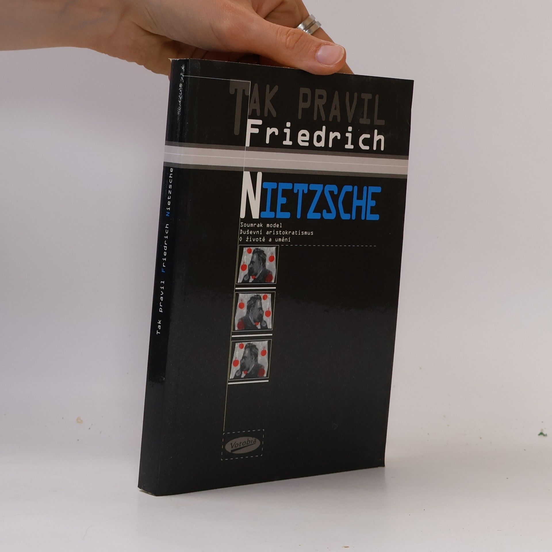 Friedrich Nietzsche Tak pravil Friedrich Nietzsche