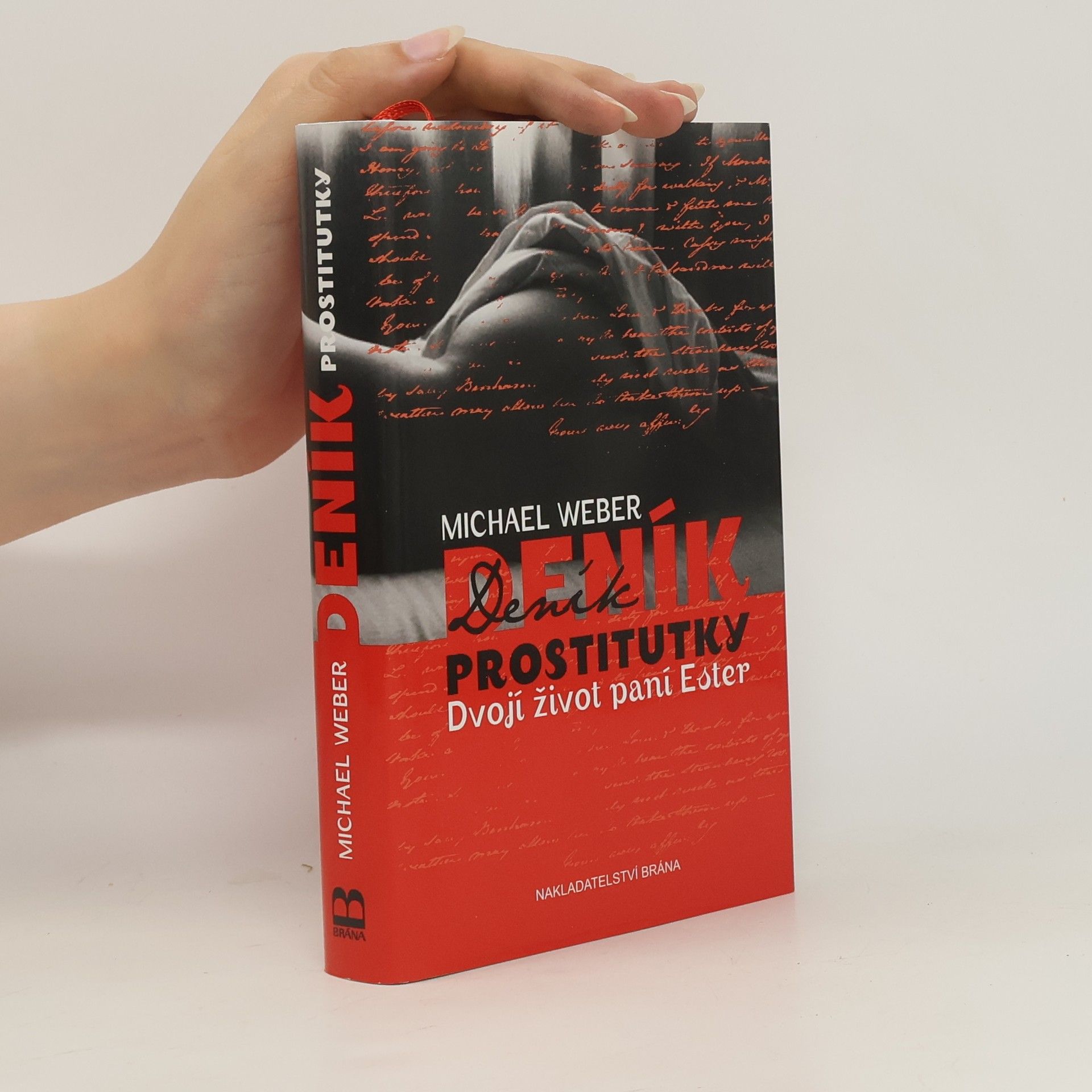 Michael Weber Deník prostitutky: Dvojí život paní Ester