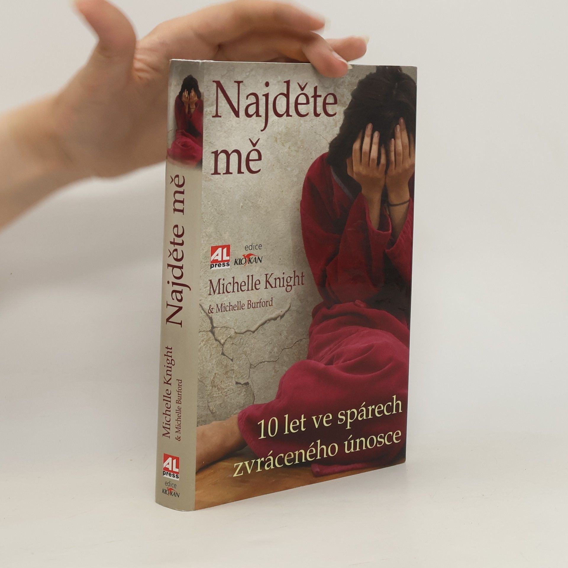 Michelle Knight Najděte mě. 10 let ve spárech zvráceného únosce
