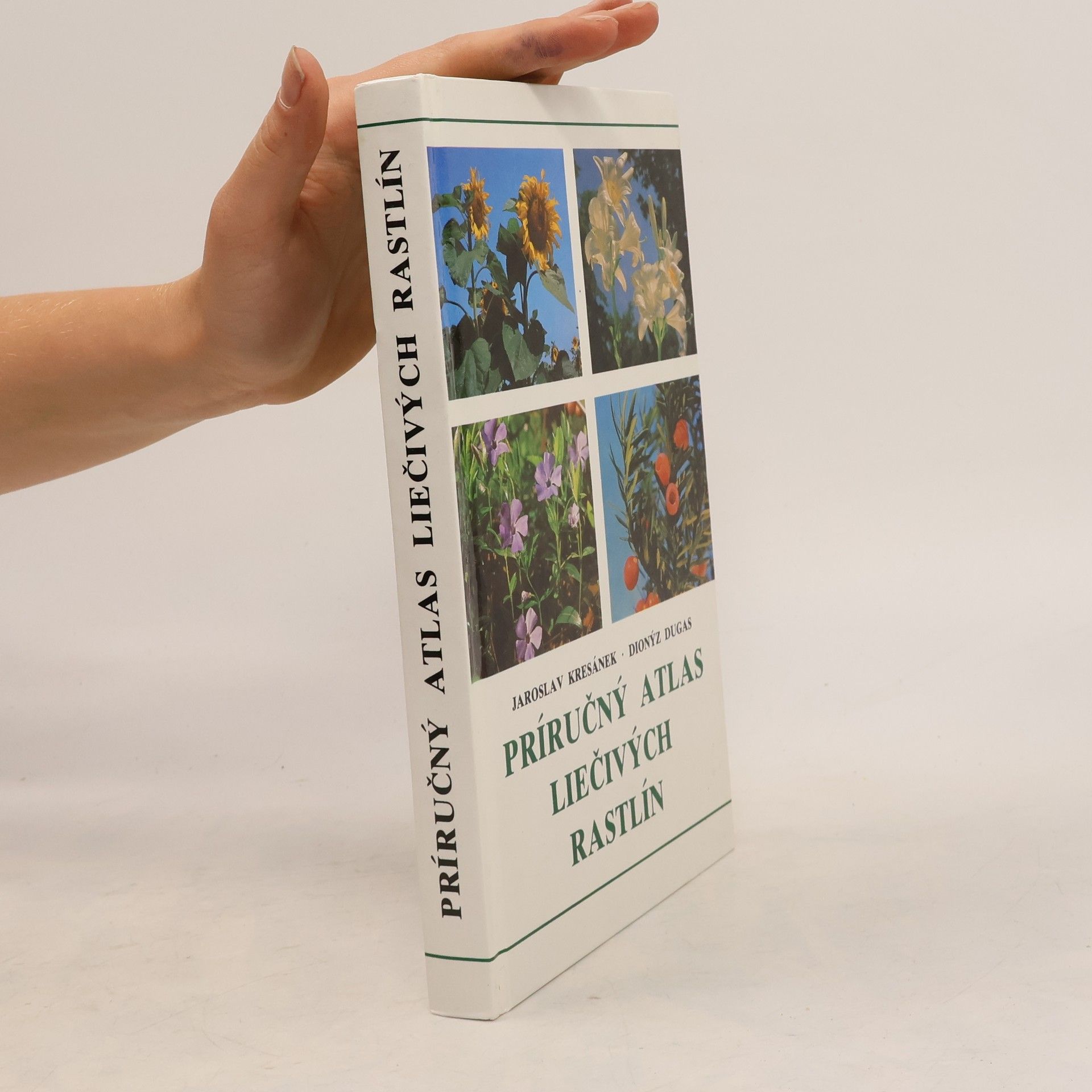 Dionýz Dugas Príručný atlas liečivých rastlín