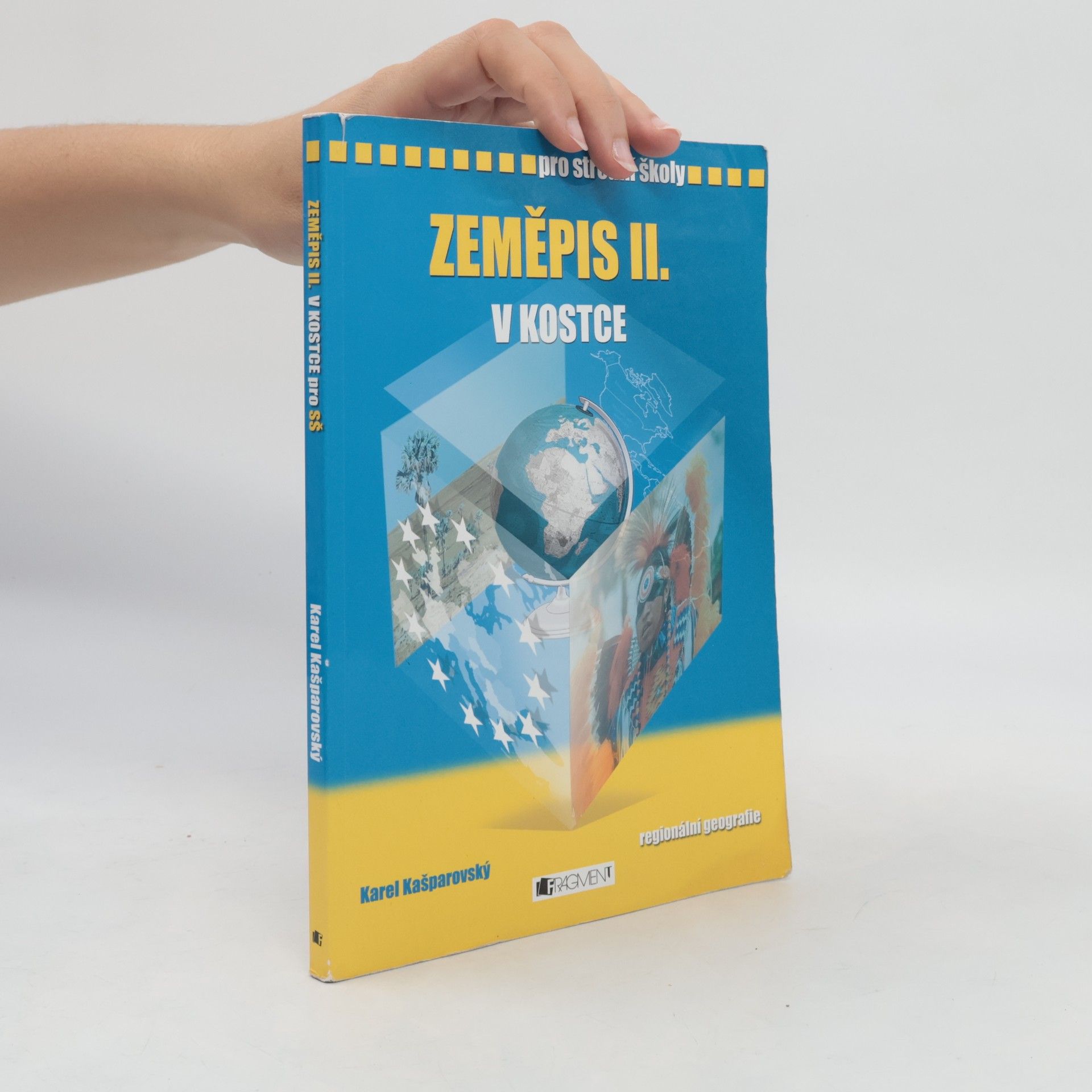 Karel Kašparovský Zeměpis II. v kostce. Regionální geografie