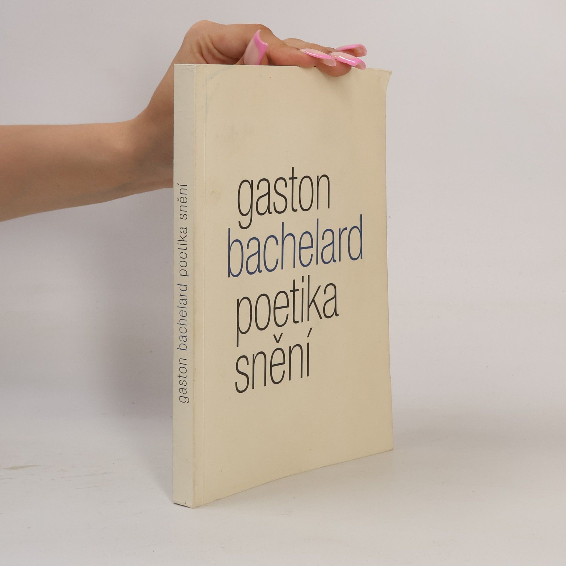 Gaston Bachelard Poetika snění