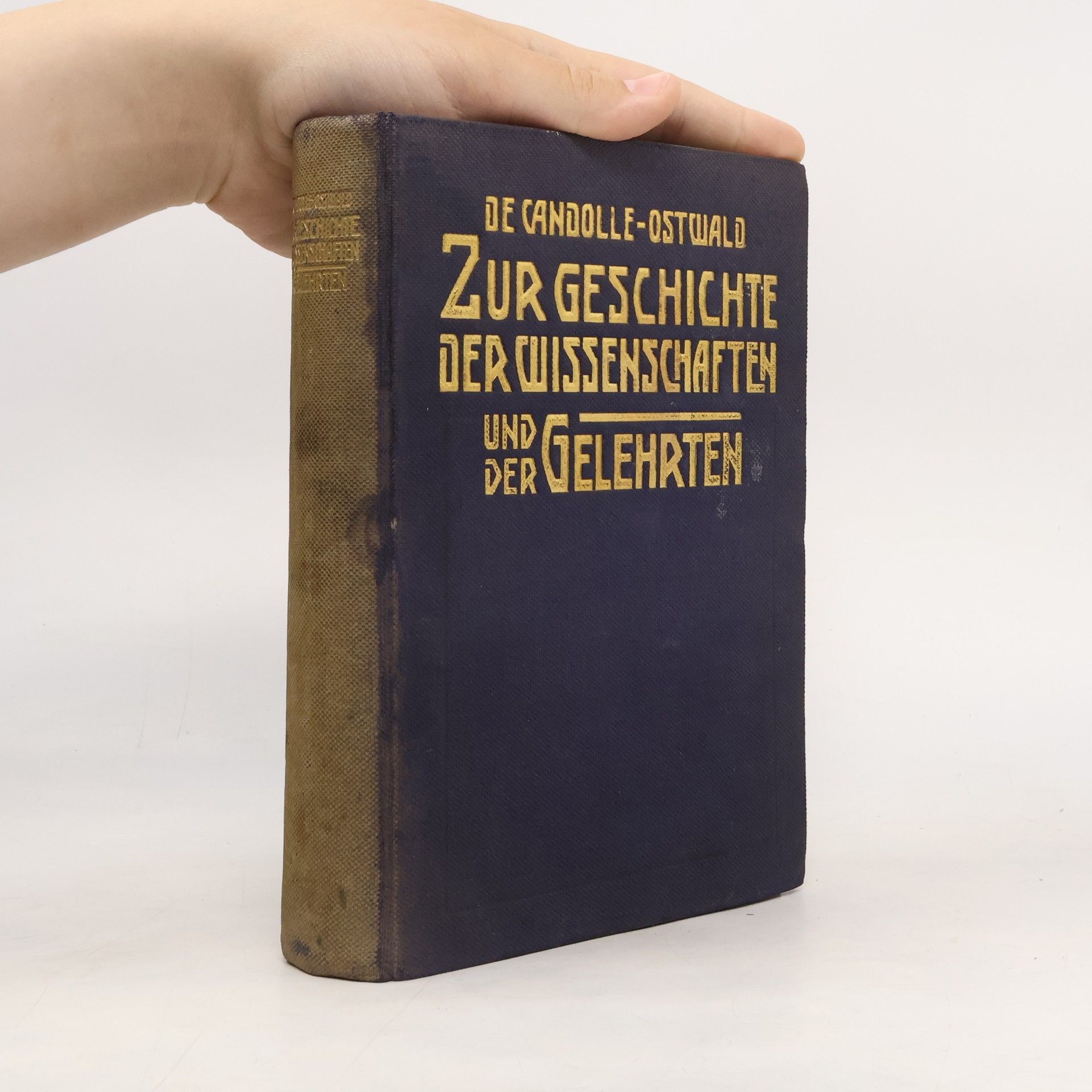 Alphonse de Candolle Zur Geschichte der Wissenschaften und der Gelehrten seit zwei Jahrhunderten