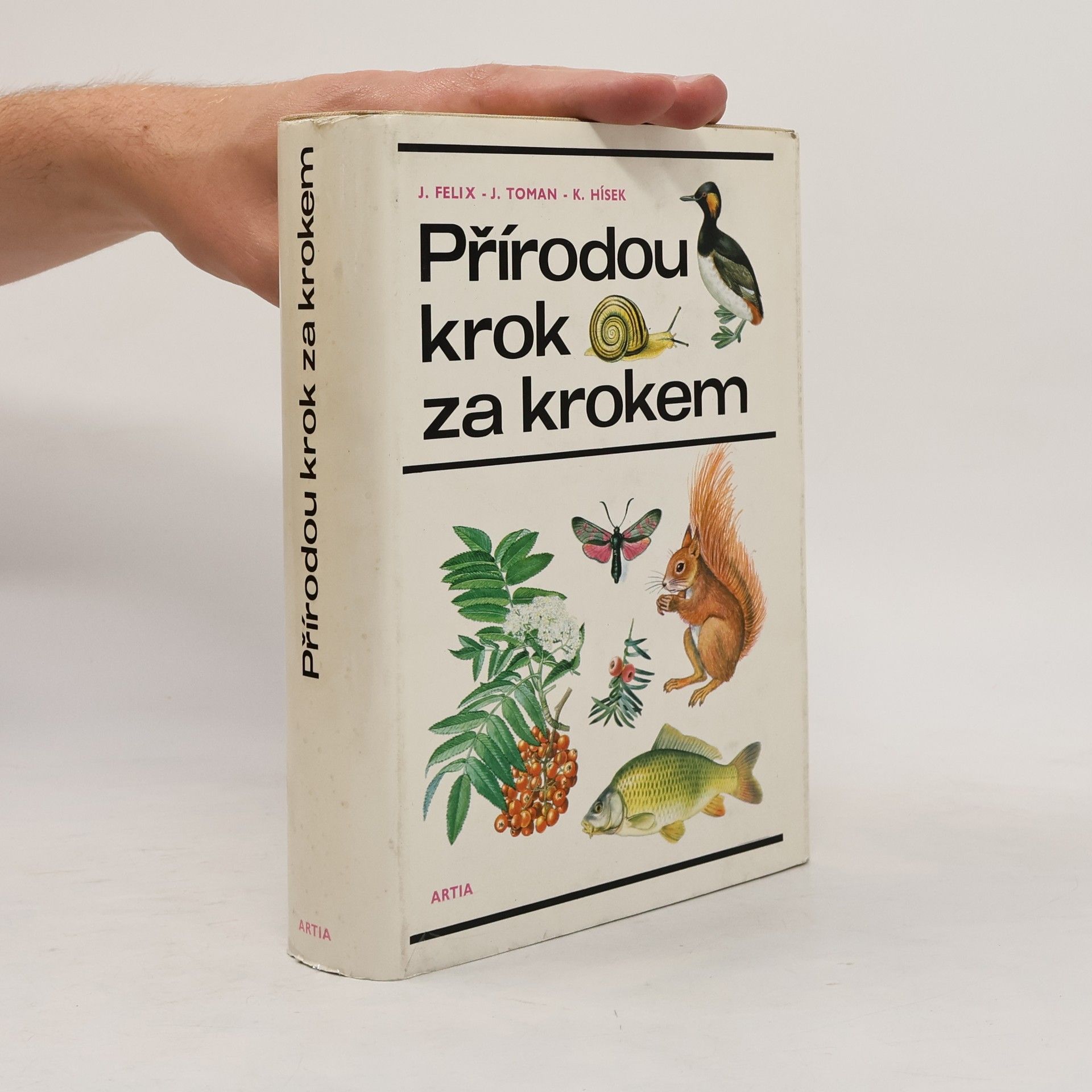 Jiří Felix Přírodou krok za krokem