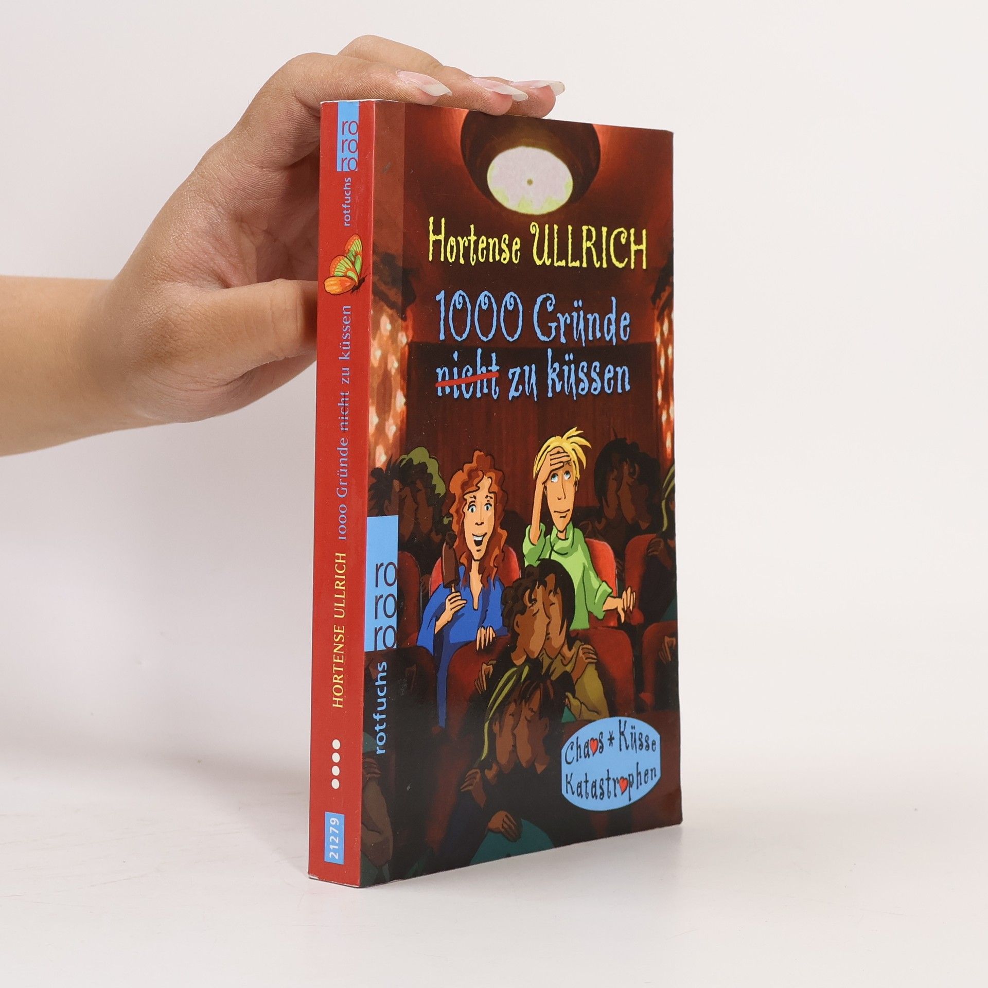 Hortense Ullrich 1000 Gründe zu küssen