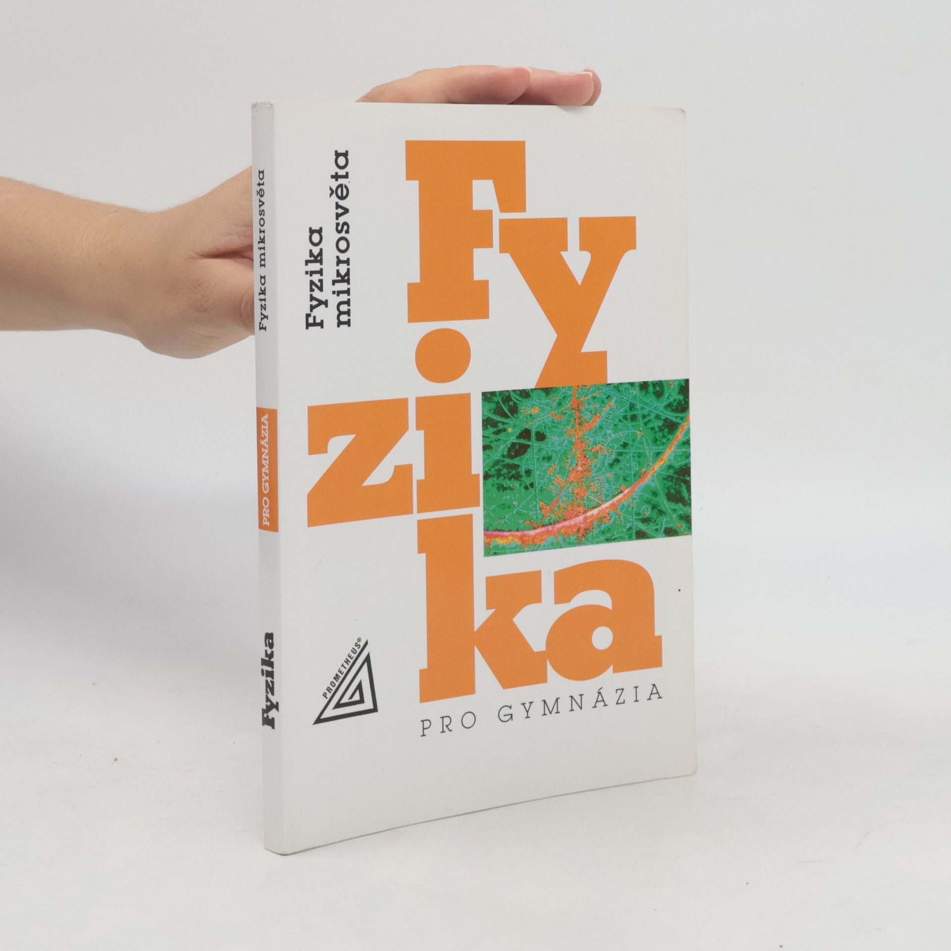 Fyzika pro gymnázia. Fyzika mikrosvěta