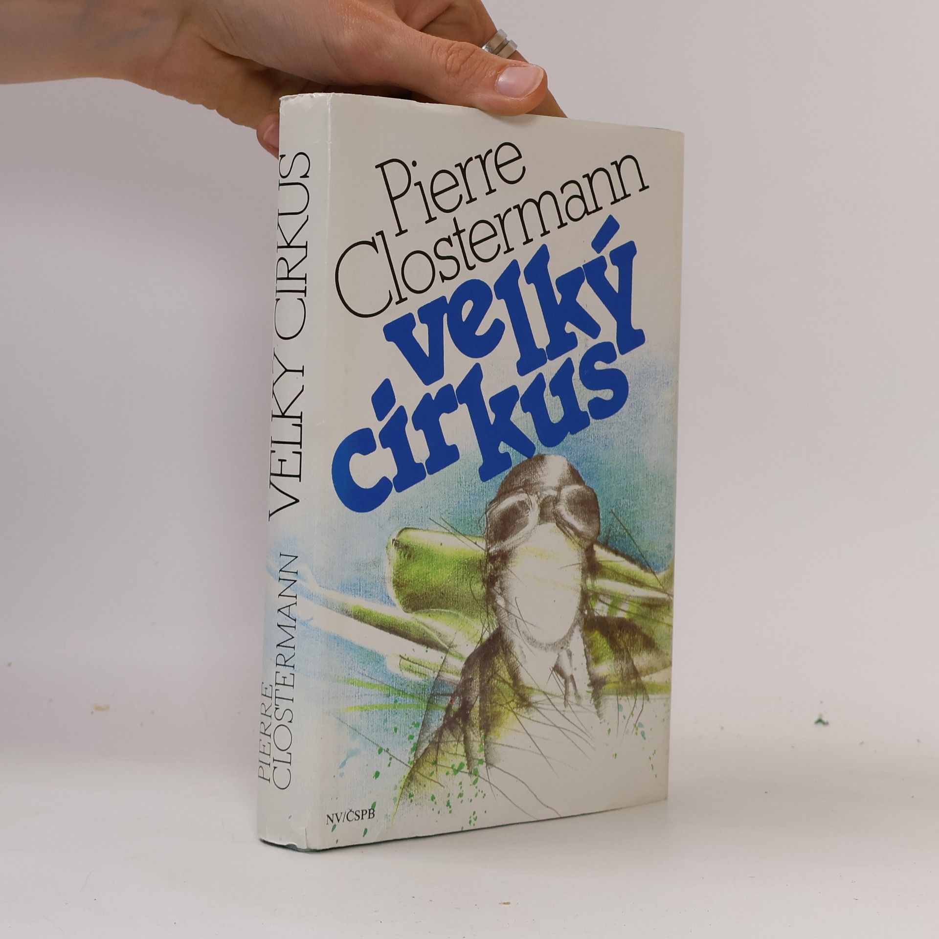 Pierre Clostermann Velký cirkus