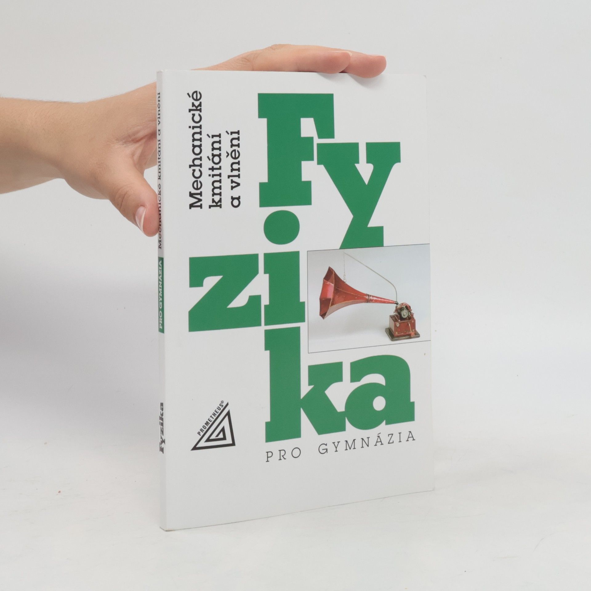 Oldřich Lepil Fyzika pro gymnázia. Mechanické kmitání a vlnění