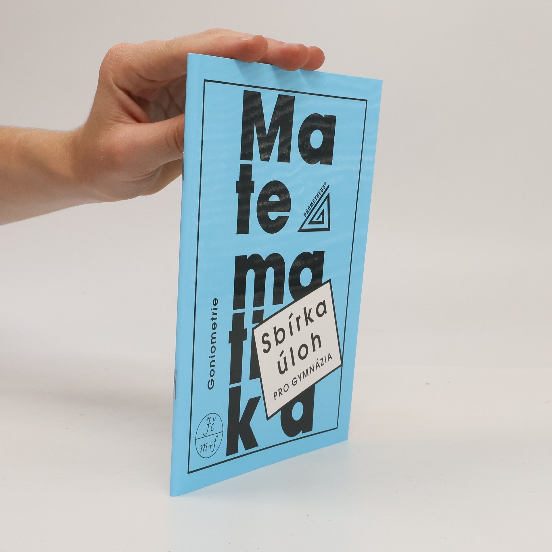 Oldřich Odvárko Sbírka úloh z matematiky pro gymnázia - Goniometrie