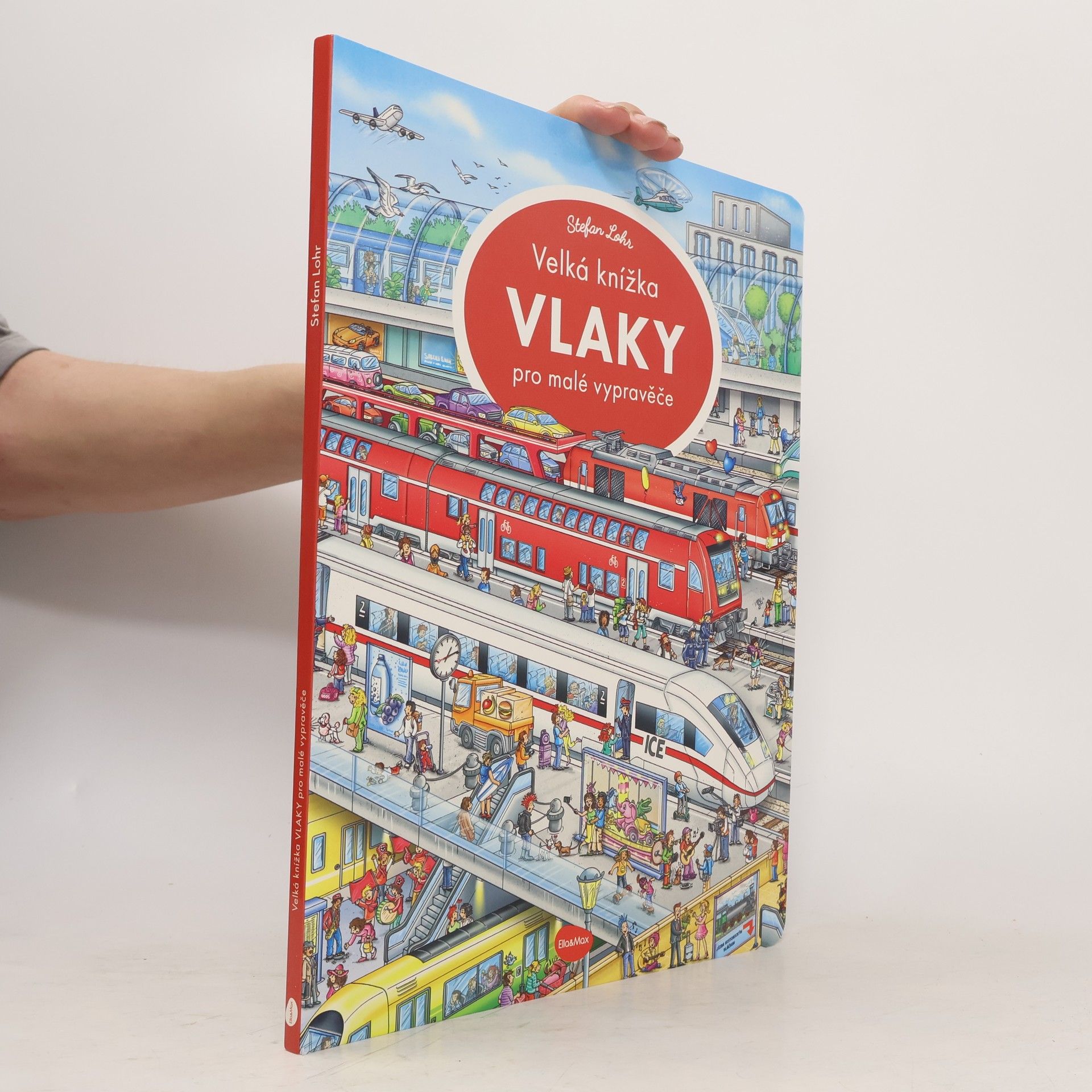 Stefan Lohr Vlaky : velká knížka pro malé vypravěče