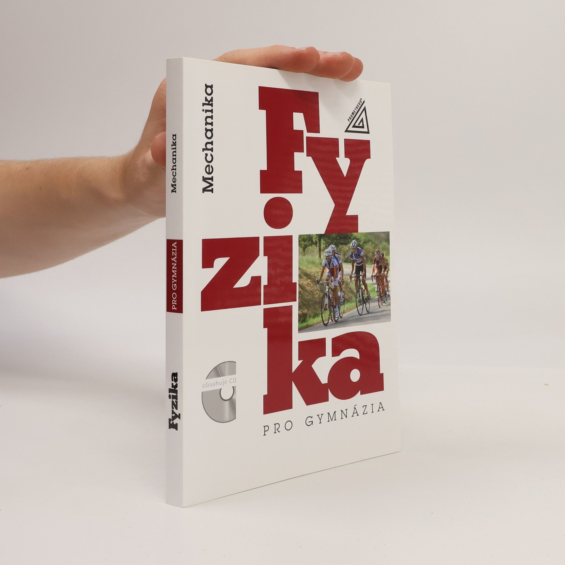 Autorenkollektiv Fyzika pro gymnázia. Mechanika