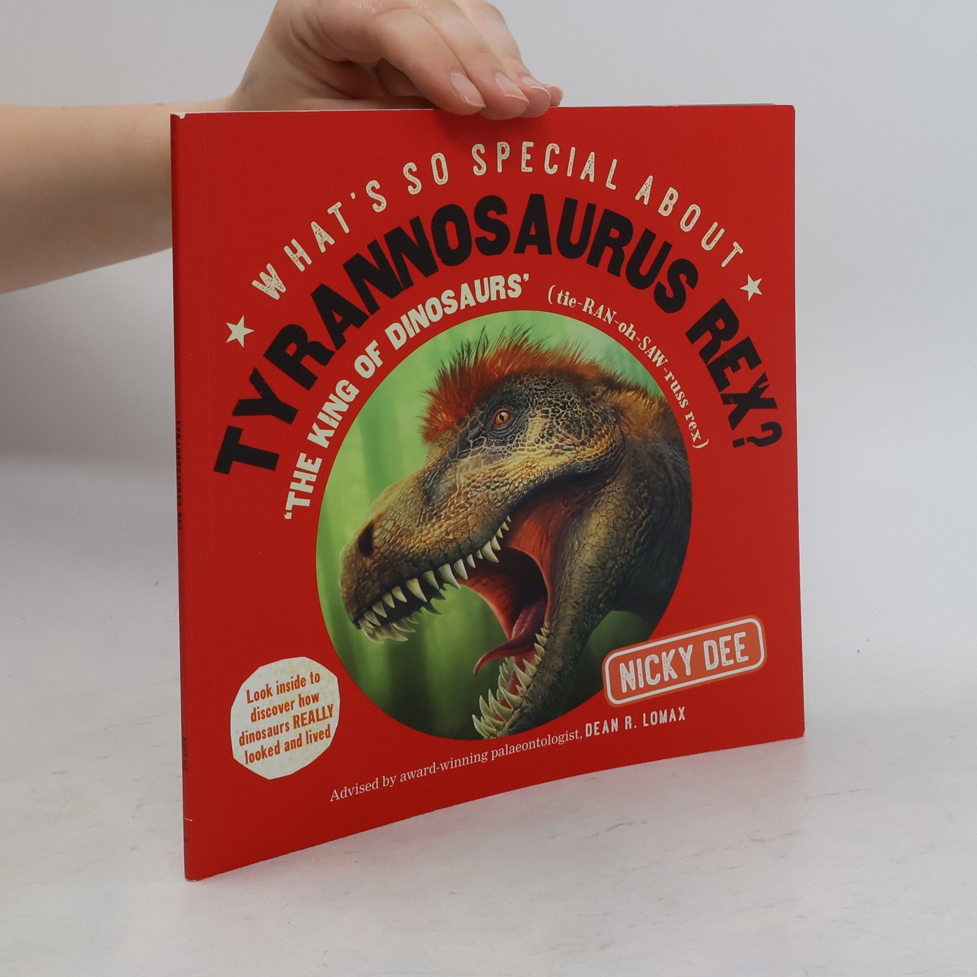 Nicky Dee What's So Special About Tyrannosaurus Rex