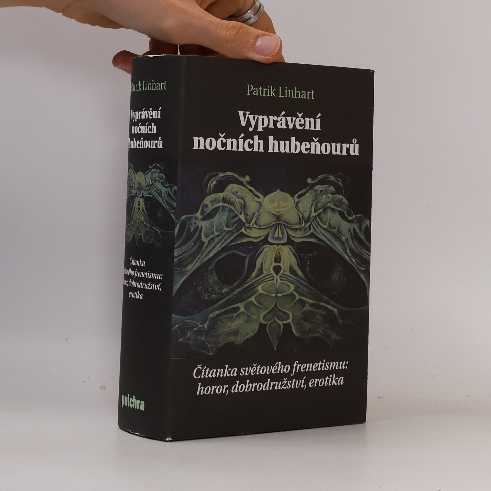 Patrik Linhart Vyprávění nočních hubeňourů : čítanka světového frenetismu: horor, dobrodružství, erotika