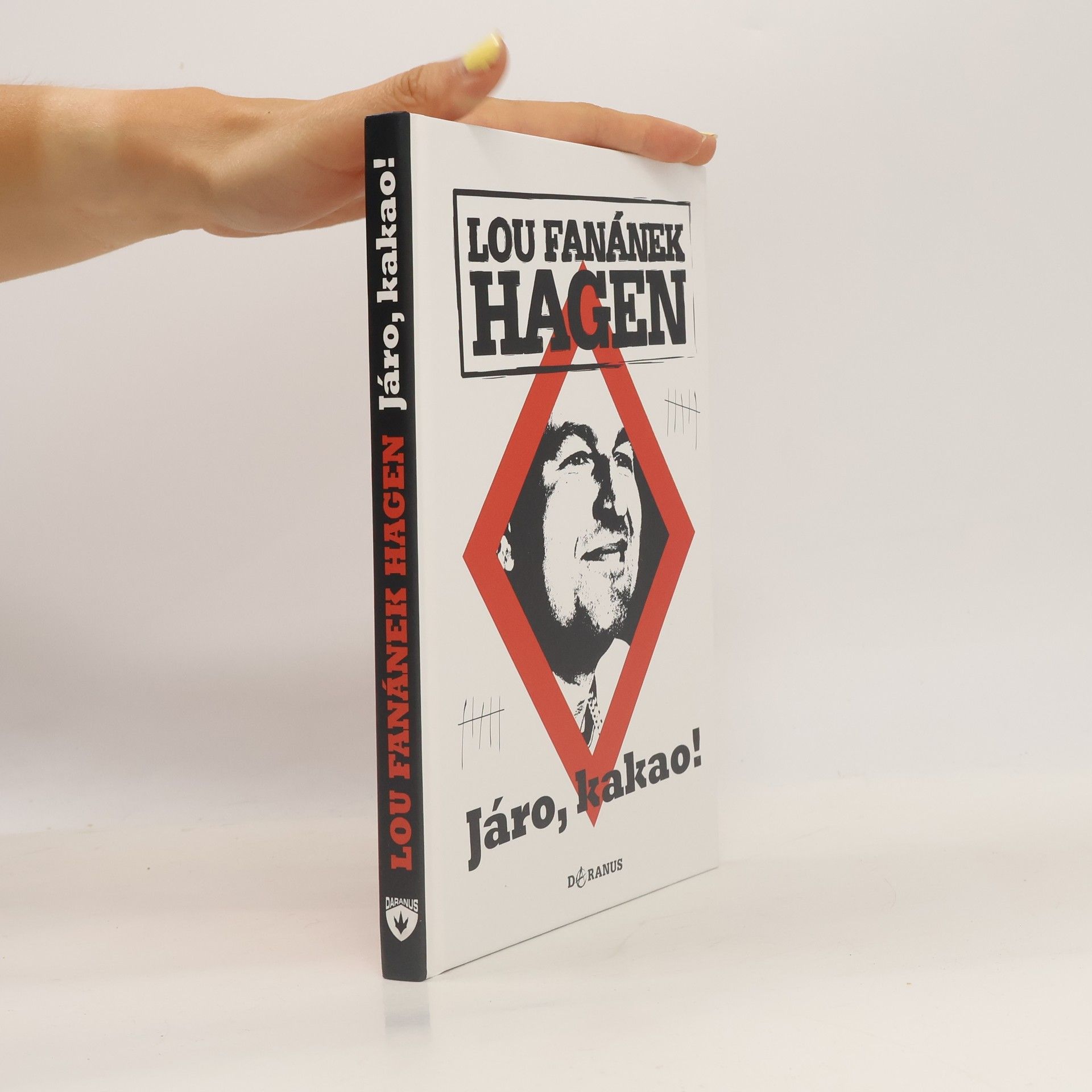 Lou Fanánek Hagen Járo, kakao!