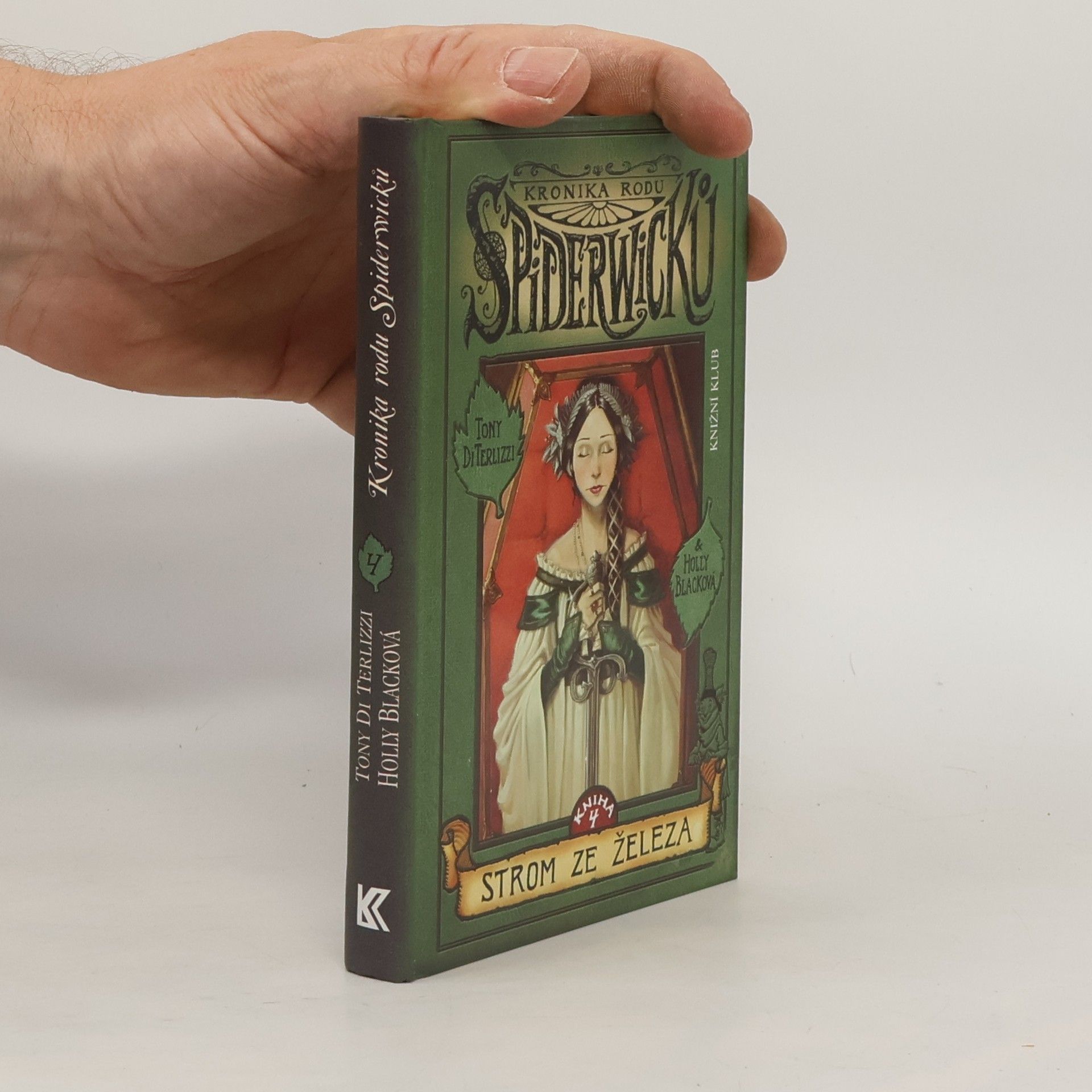 Tony DiTerlizzi Kronika rodu Spiderwicků. Kniha 4, Strom ze železa