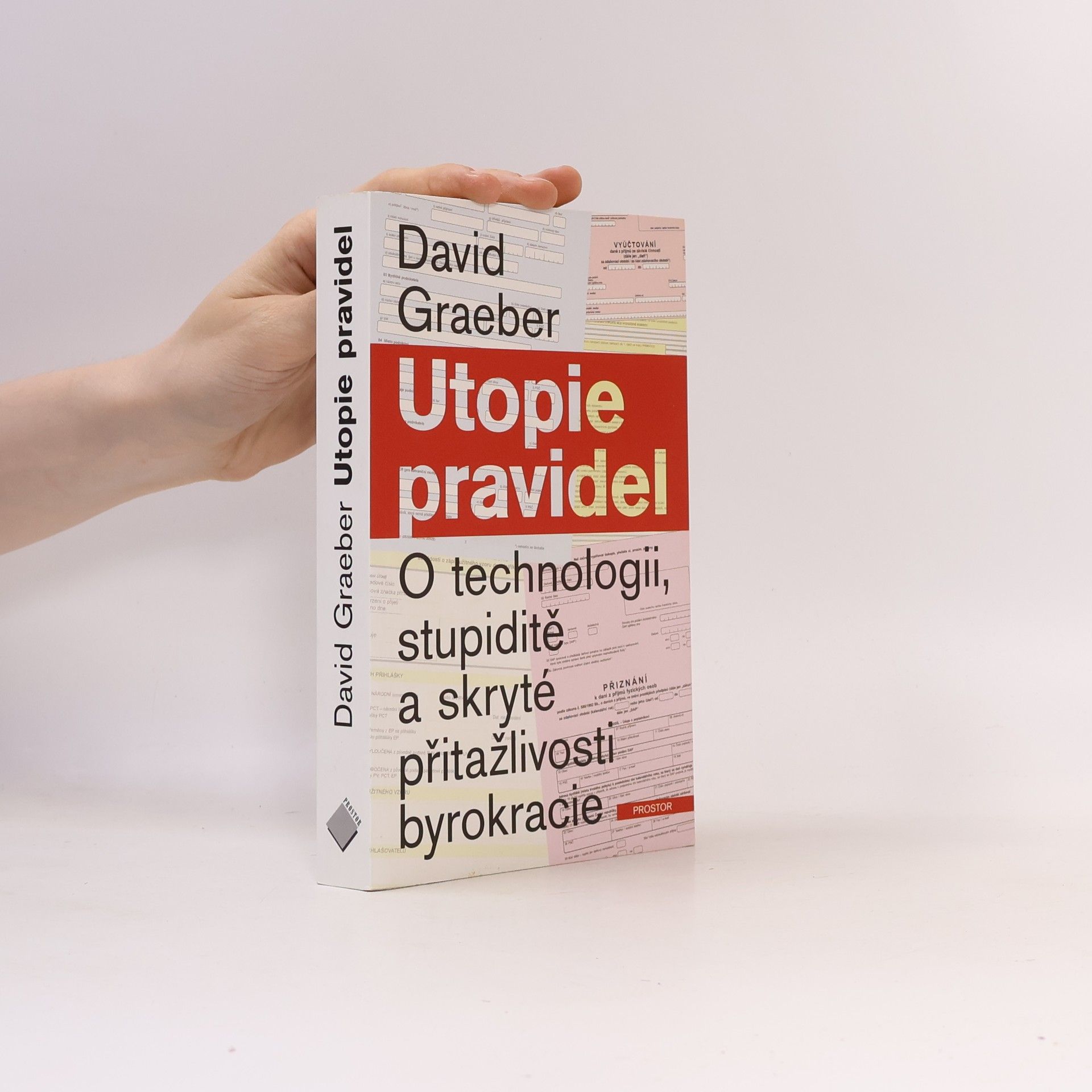 David Graeber Utopie pravidel. O technologii, stupiditě a skryté přitažlivosti byrokracie