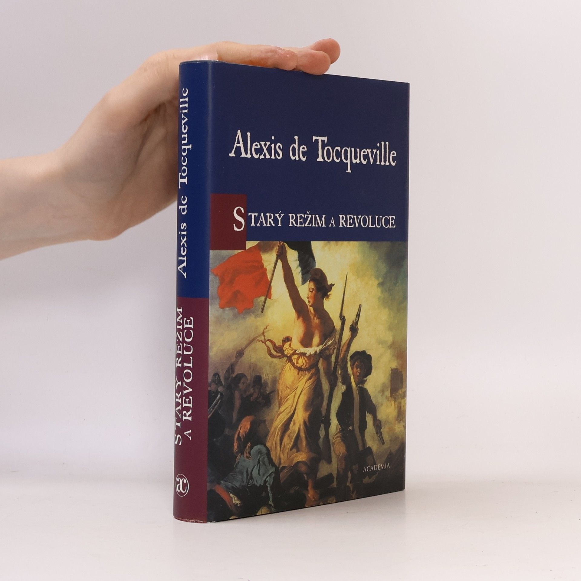 Alexis de Tocqueville Starý režim a Revoluce