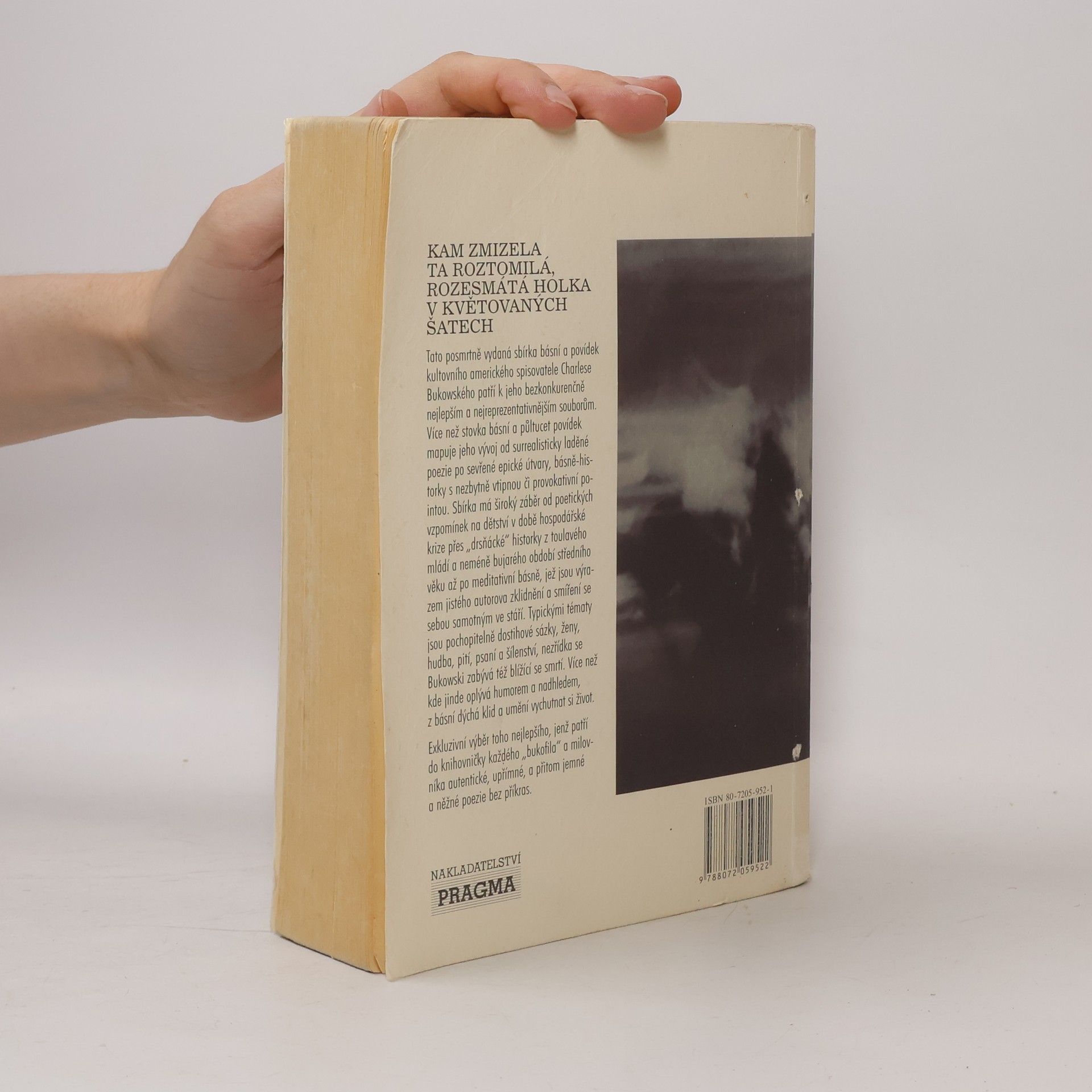 Charles Bukowski Kam zmizela ta roztomilá, rozesmátá holka v květovaných šatech